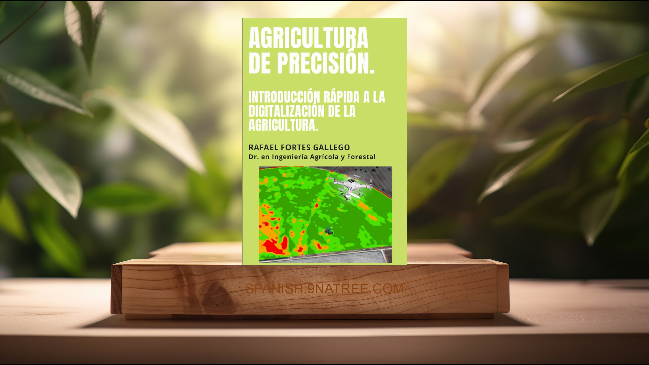 [Reseña] AGRICULTURA DE PRECISIÓN (Rafael Fortes) Resumida.