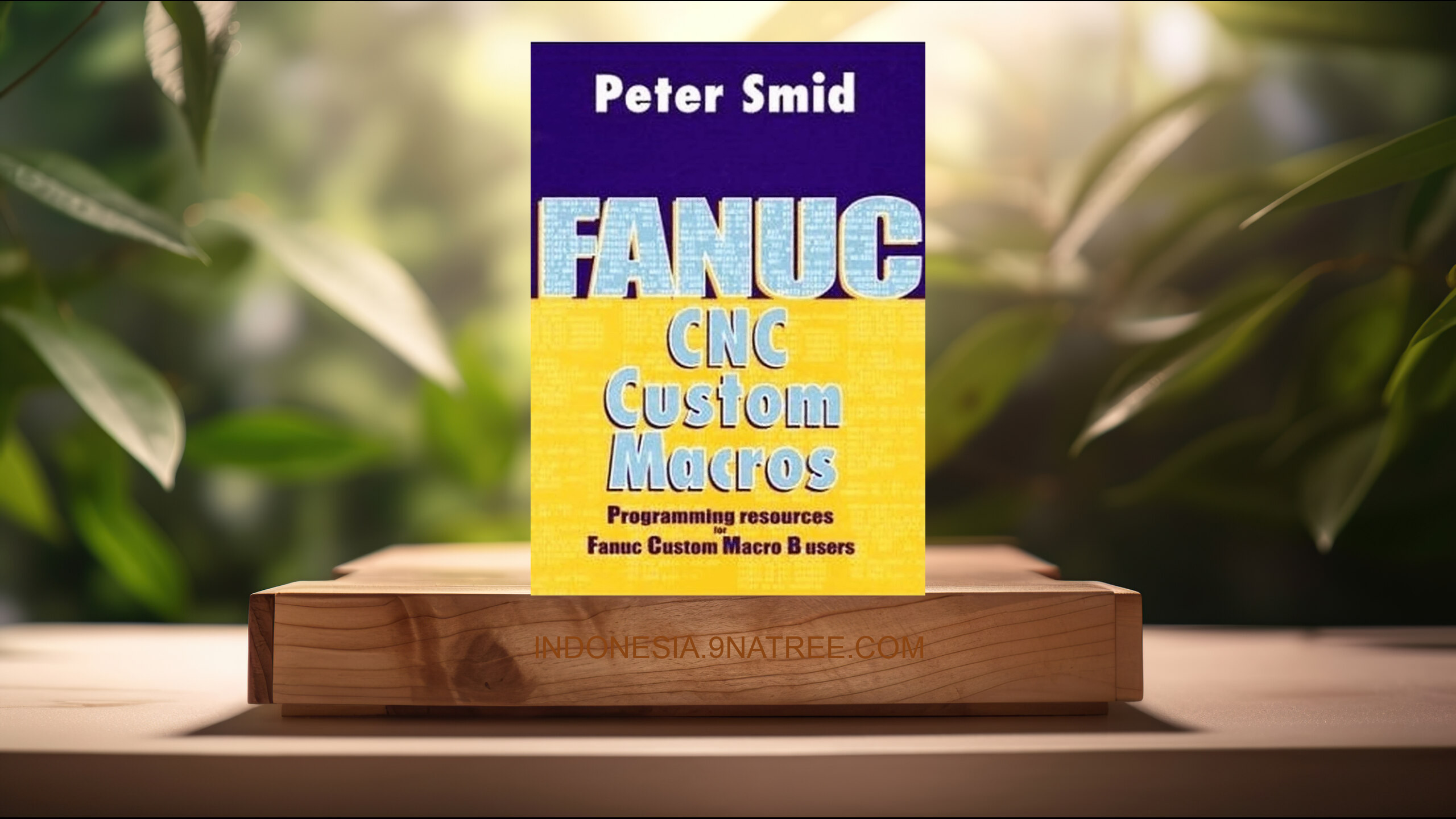 [Ulasan] Fanuc CNC Custom Macros  (Peter Smid) Ringkasan.
