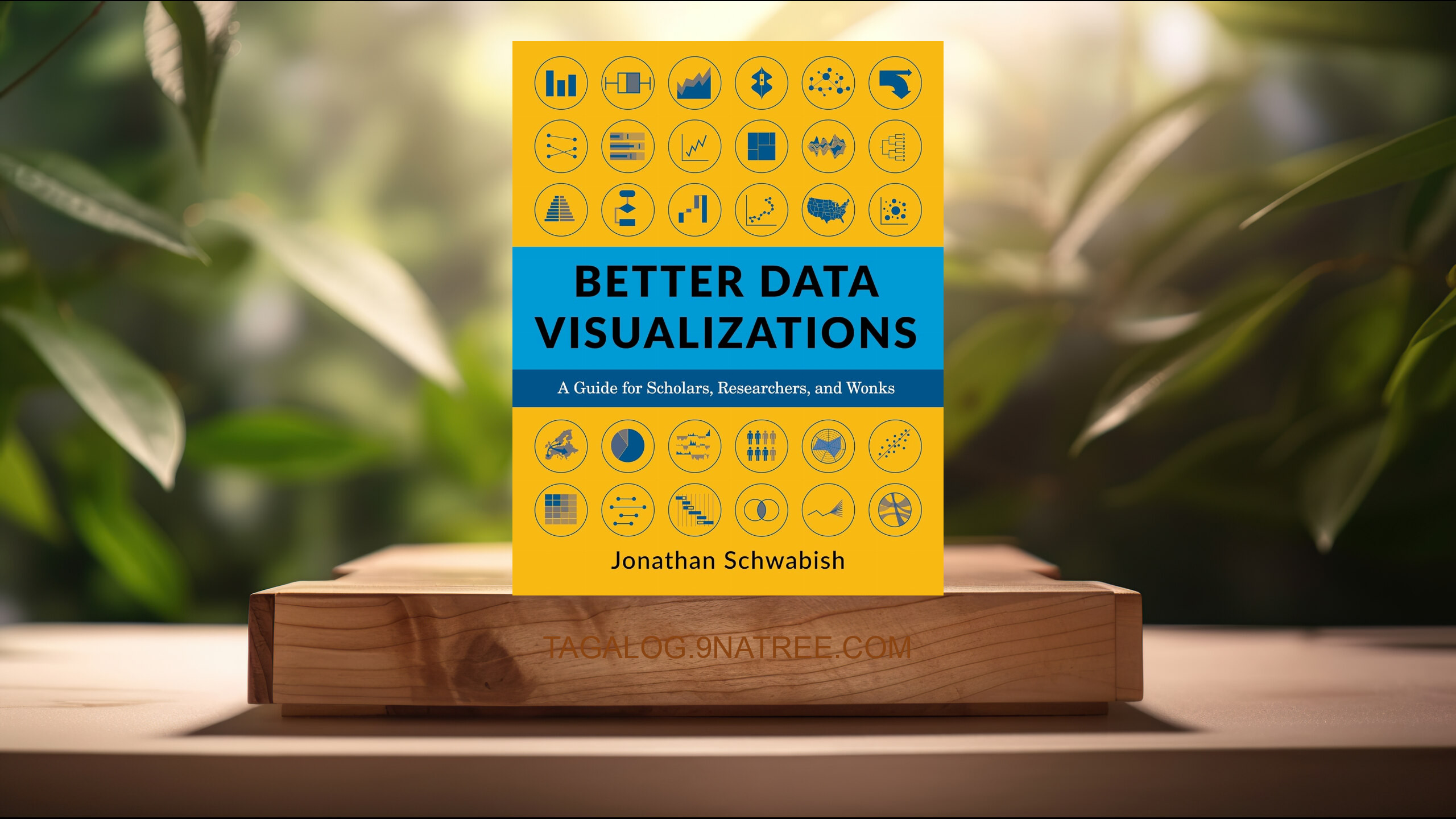 [Pagsusuri] Better Data Visualizations (Jonathan Schwabish) Nabuod.