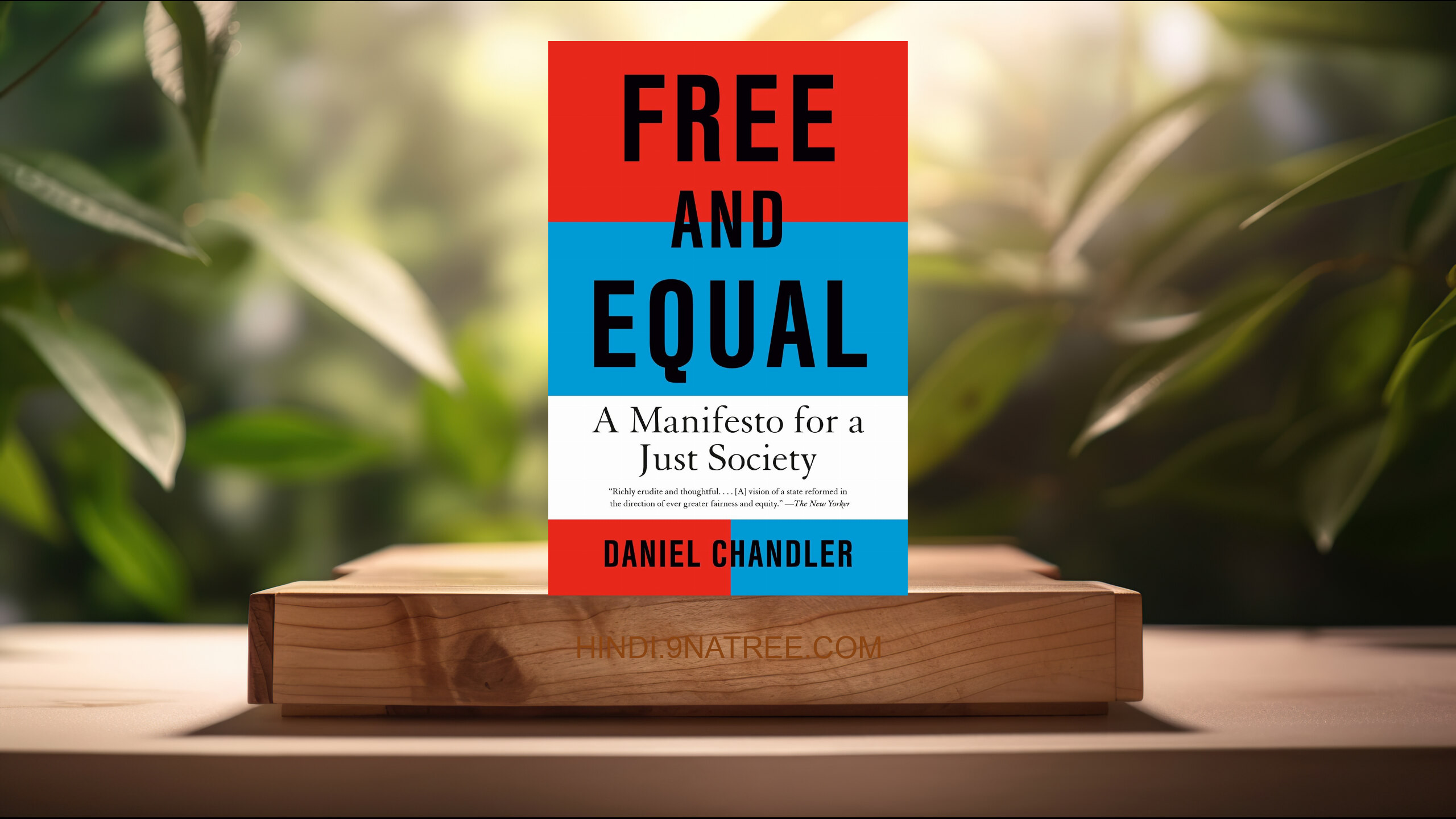 [समीक्षा] Free and Equal: A Manifesto for a Just Society (Daniel Chandler) सारांशित. episode artwork