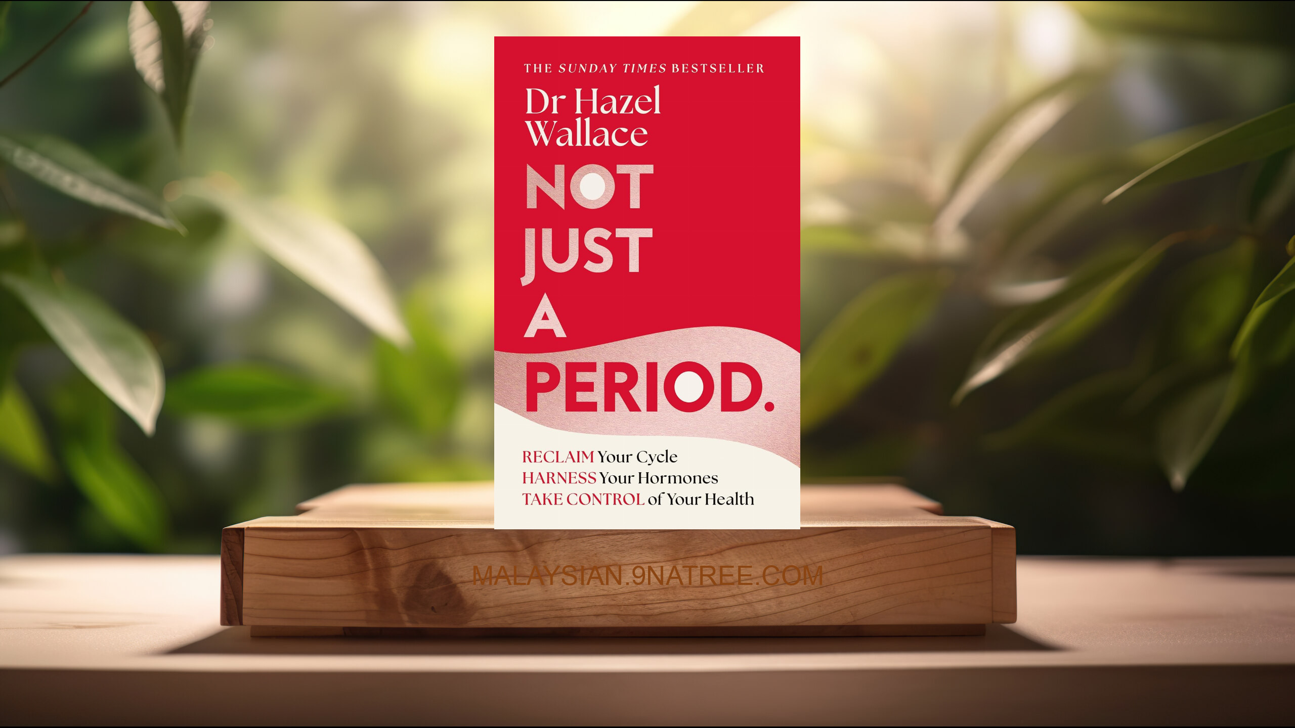 [Ulasan] Not Just a Period (Hazel Wallace) Diringkaskan.