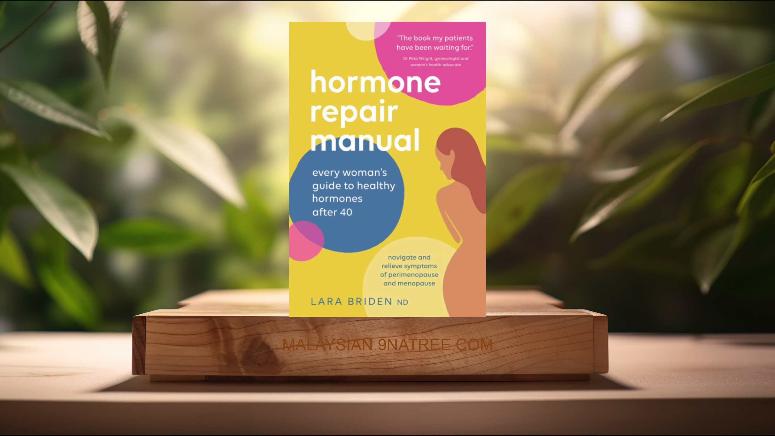 [Ulasan] Hormone Repair Manual (Lara Briden ND) Diringkaskan.