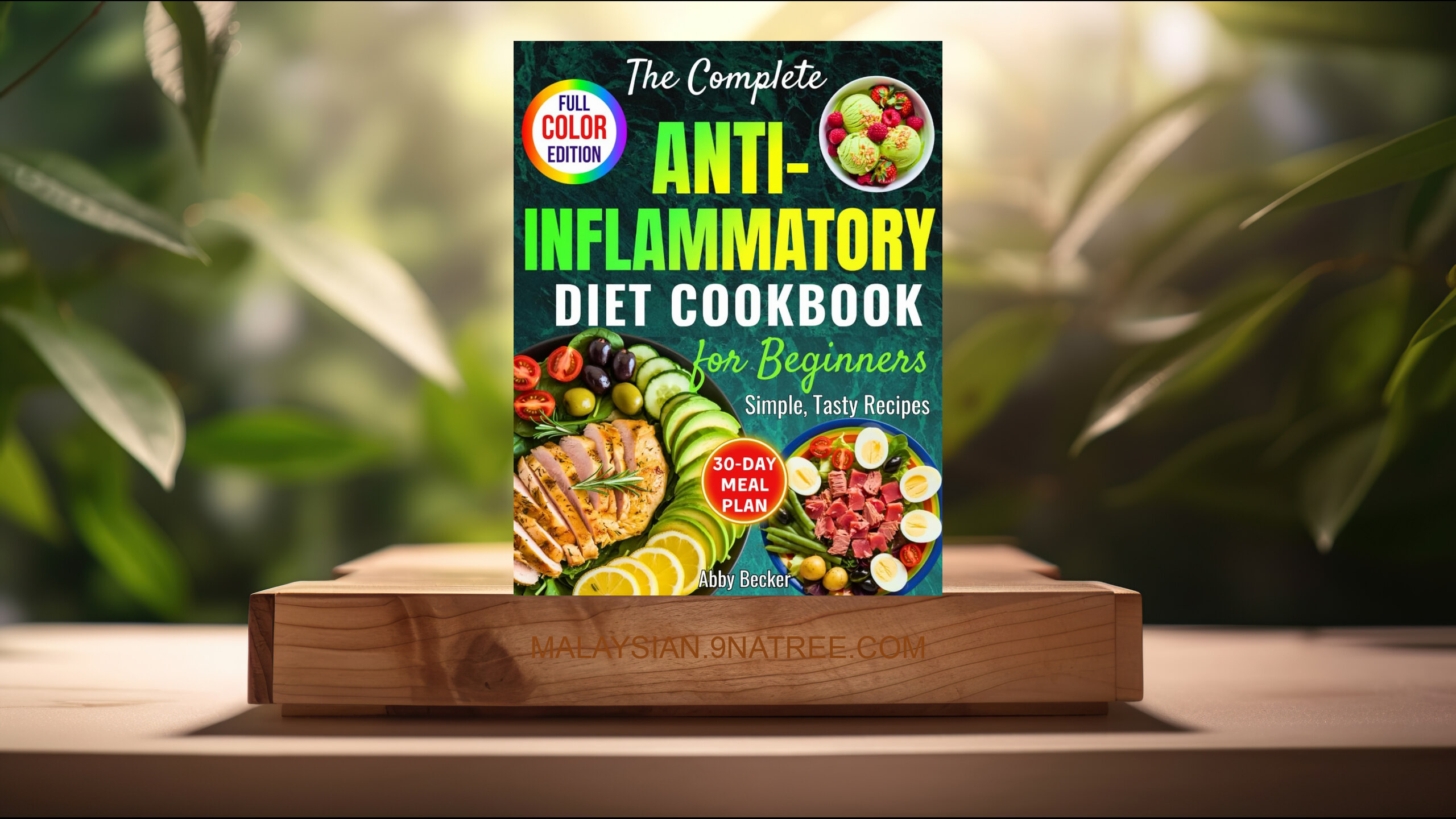 [Ulasan] The Complete Anti-Inflammatory Diet Cookbook for Beginners (Abby Becker) Diringkaskan.