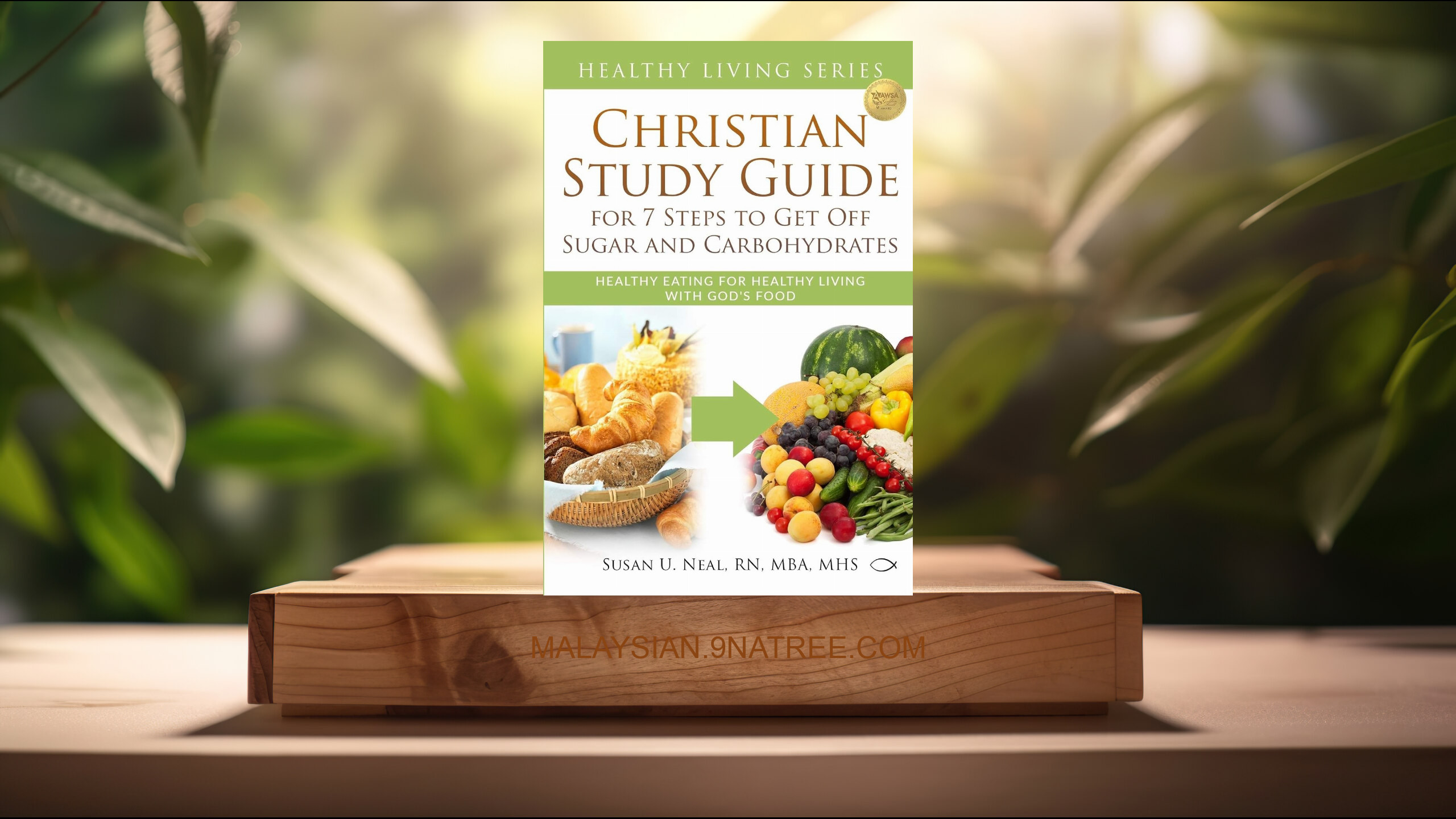 [Ulasan] Christian Study Guide for 7 Steps to Get Off Sugar and Carbohydrates (Susan U Neal) Diringkaskan.