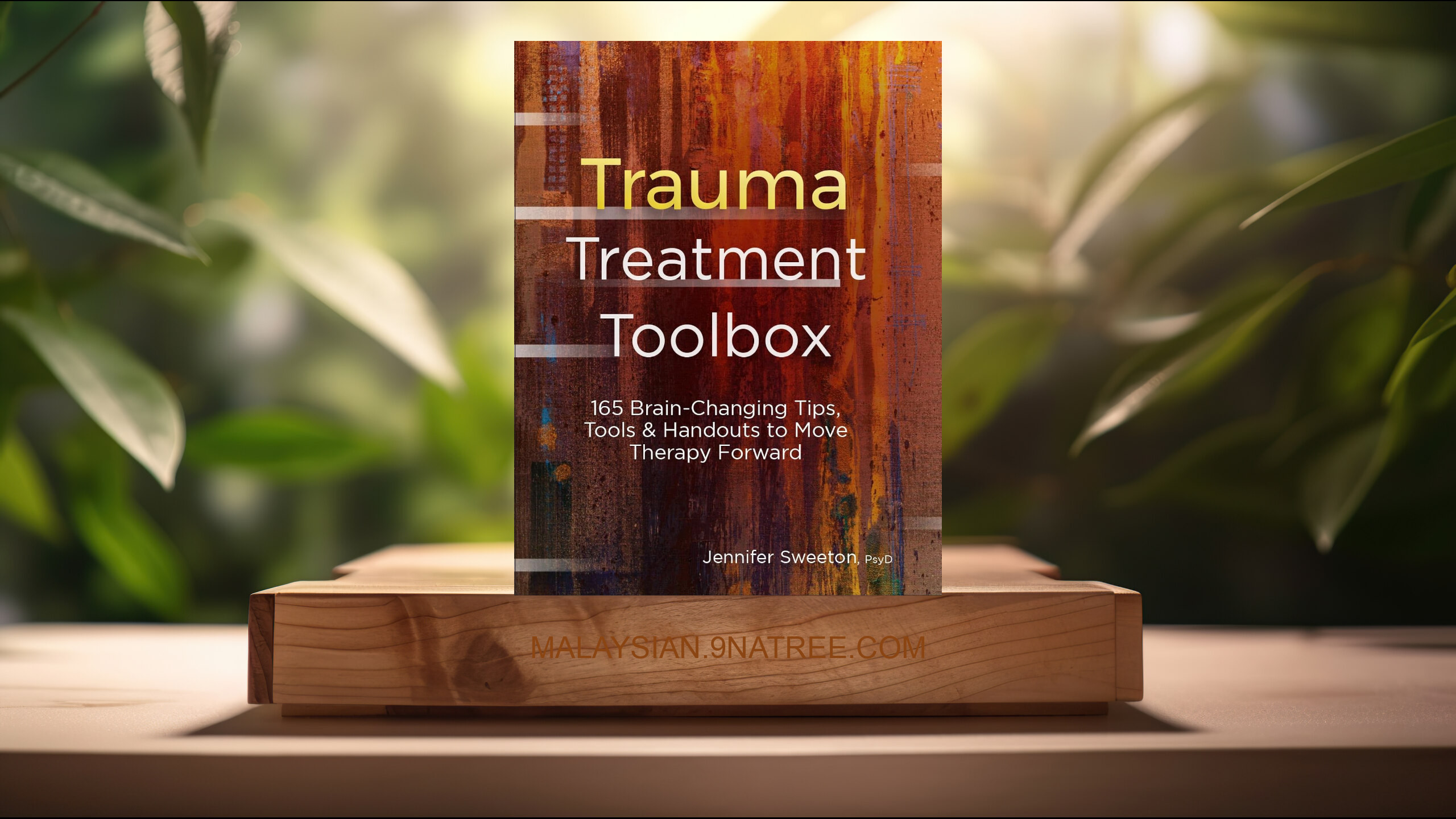 [Ulasan] Trauma Treatment Toolbox (Jennifer Sweeton) Diringkaskan.