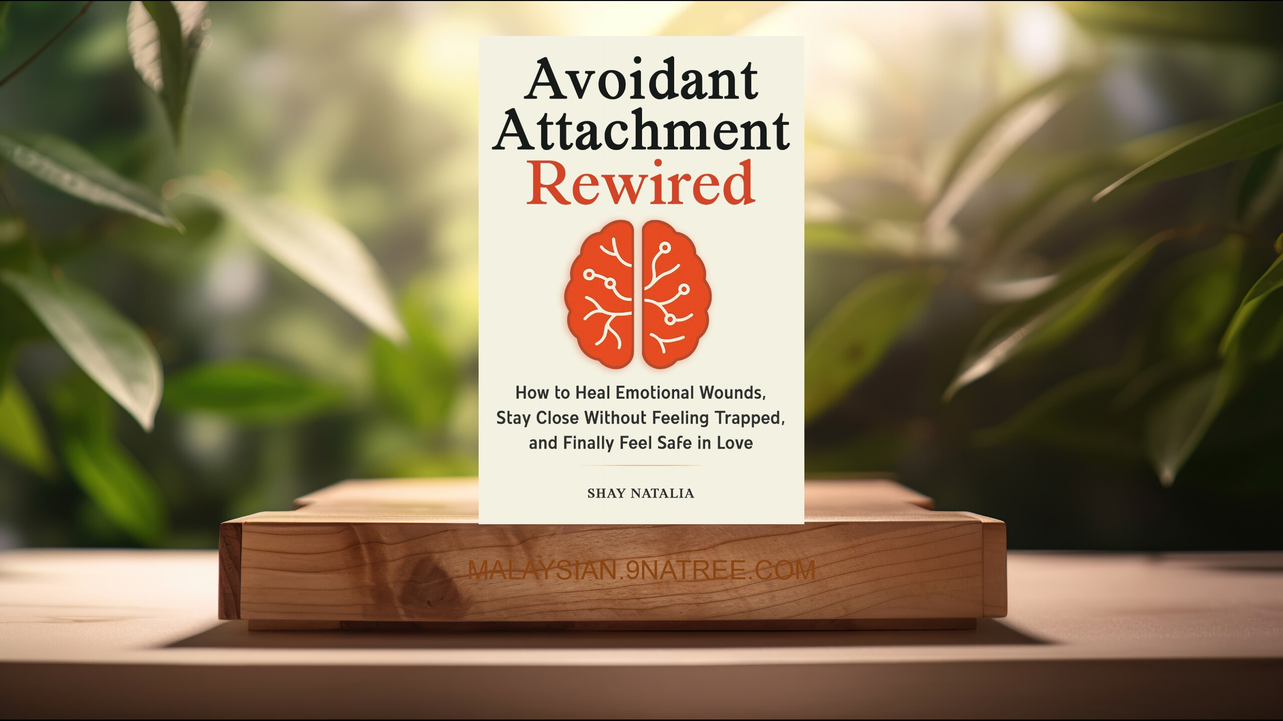 [Ulasan] Avoidant Attachment Rewired (Shay Natalia) Diringkaskan.