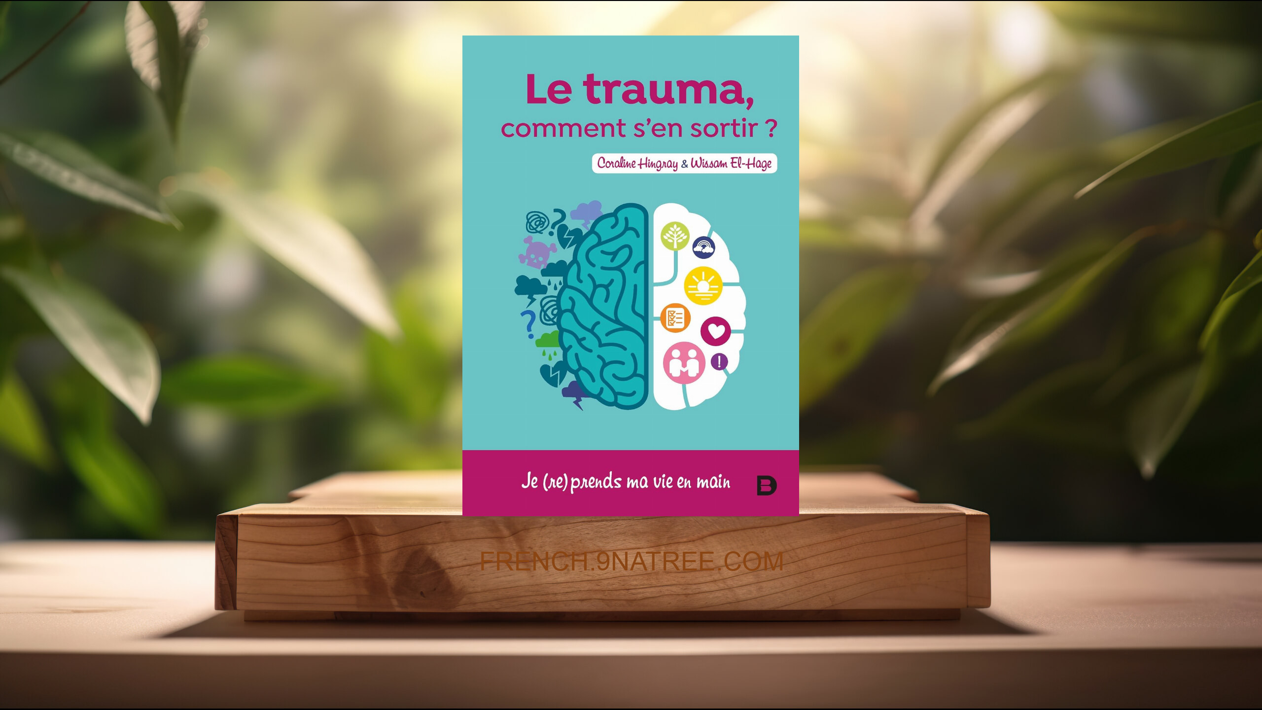 [Critique] Le trauma: Comment s'en sortir ? (de Coraline Hingray) Résumé.