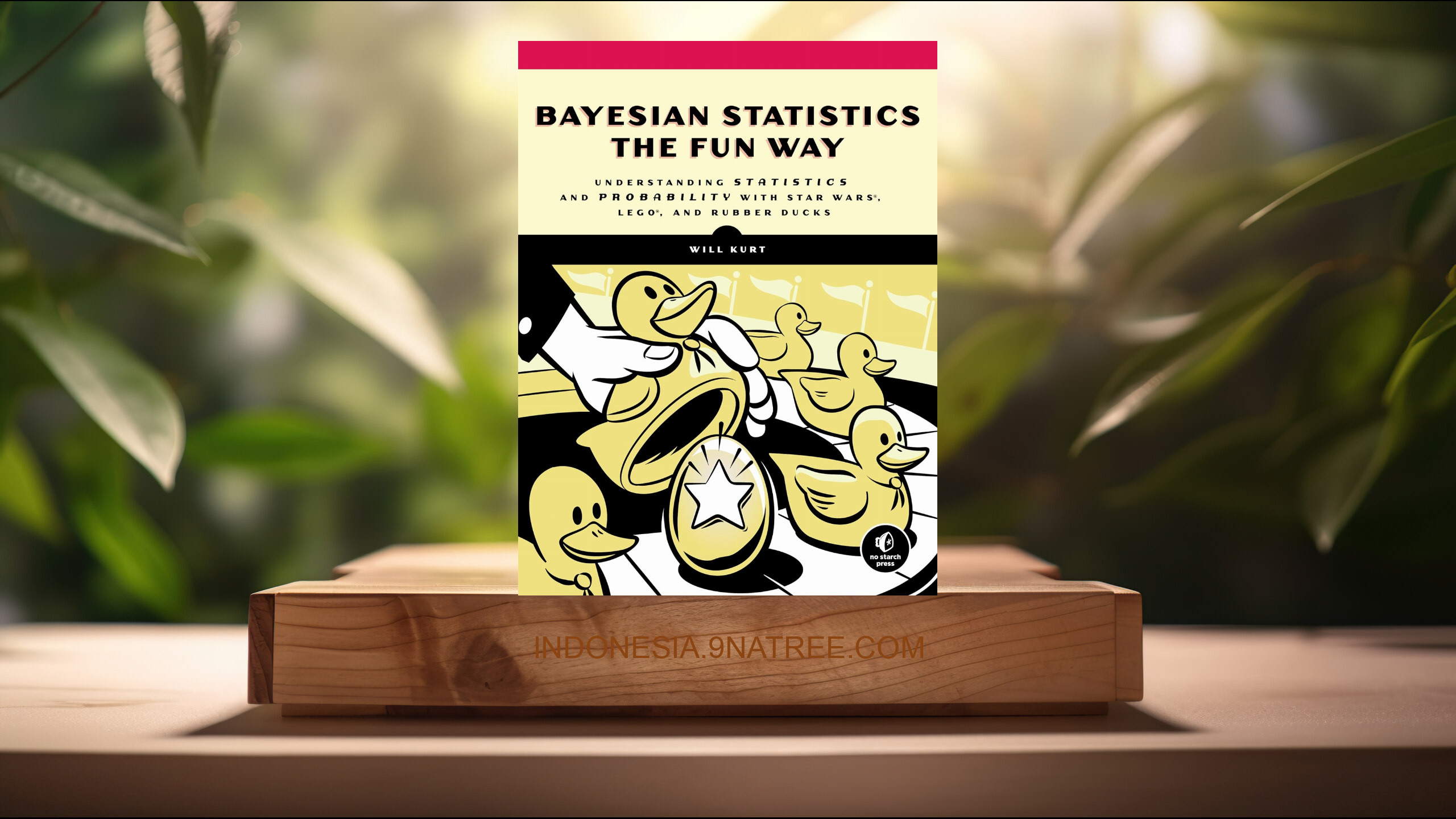 [Ulasan] Bayesian Statistics the Fun Way (Will Kurt) Ringkasan.