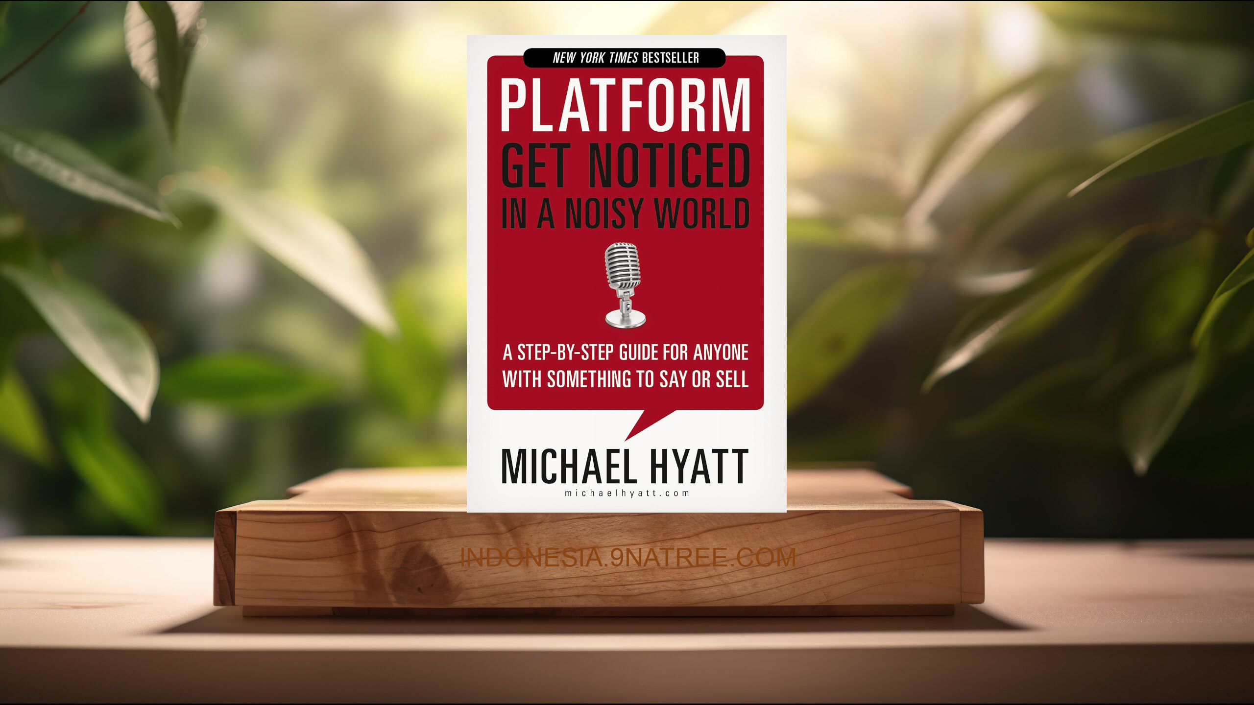 [Ulasan] Platform: Get Noticed in a Noisy World (Michael Hyatt) Ringkasan.