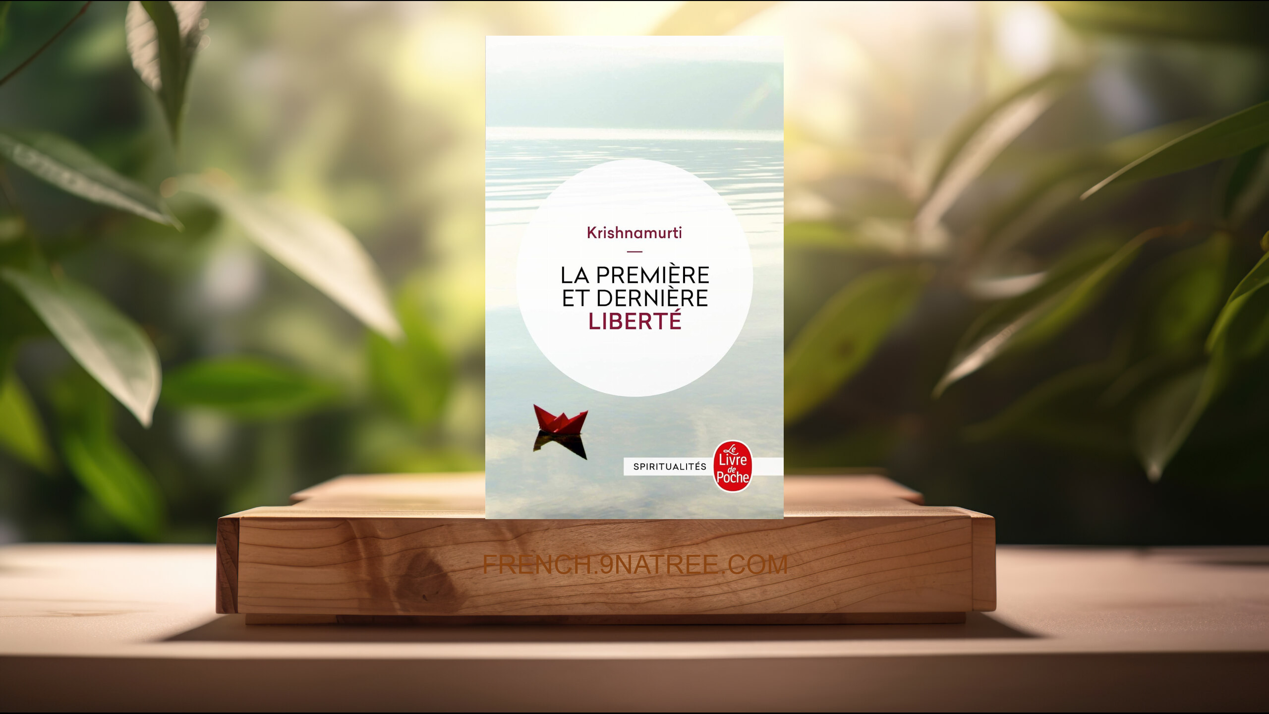 [Critique] La Première et Dernière Liberté (Jiddu Krishnamurti) Résumé.