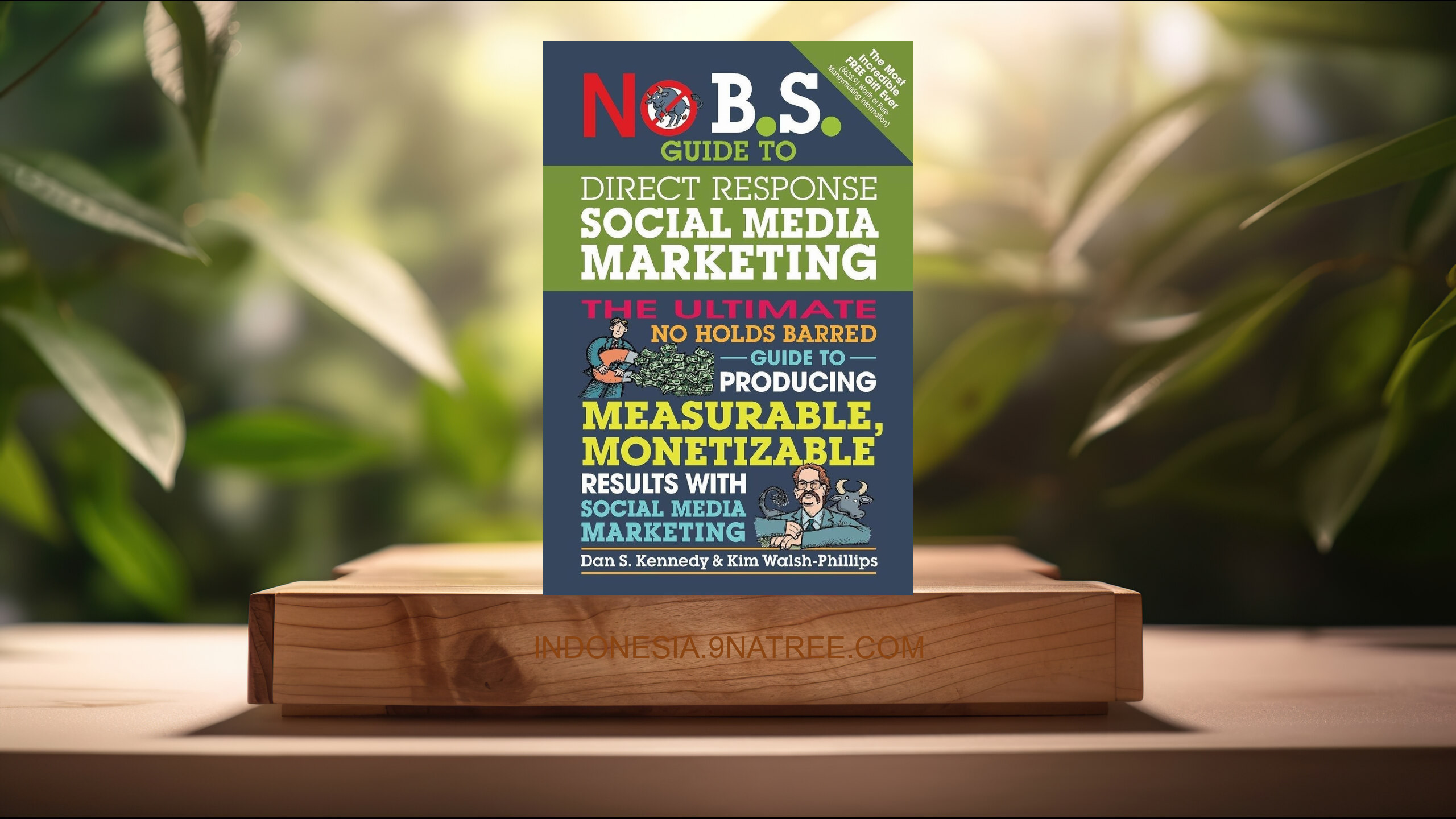 [Ulasan] No B.S. Guide to Direct Response Social Media Marketing (Dan S Kennedy) Ringkasan.
