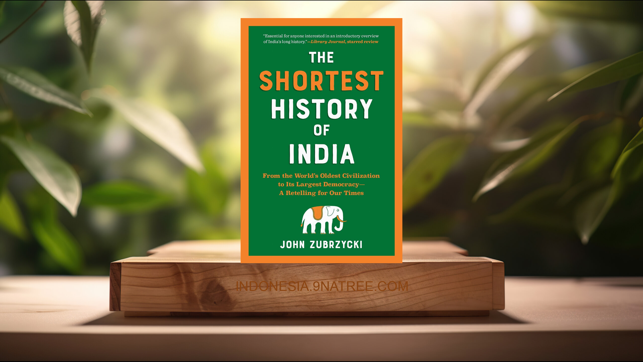 [Ulasan] The Shortest History of India (John Zubrzycki) Ringkasan.