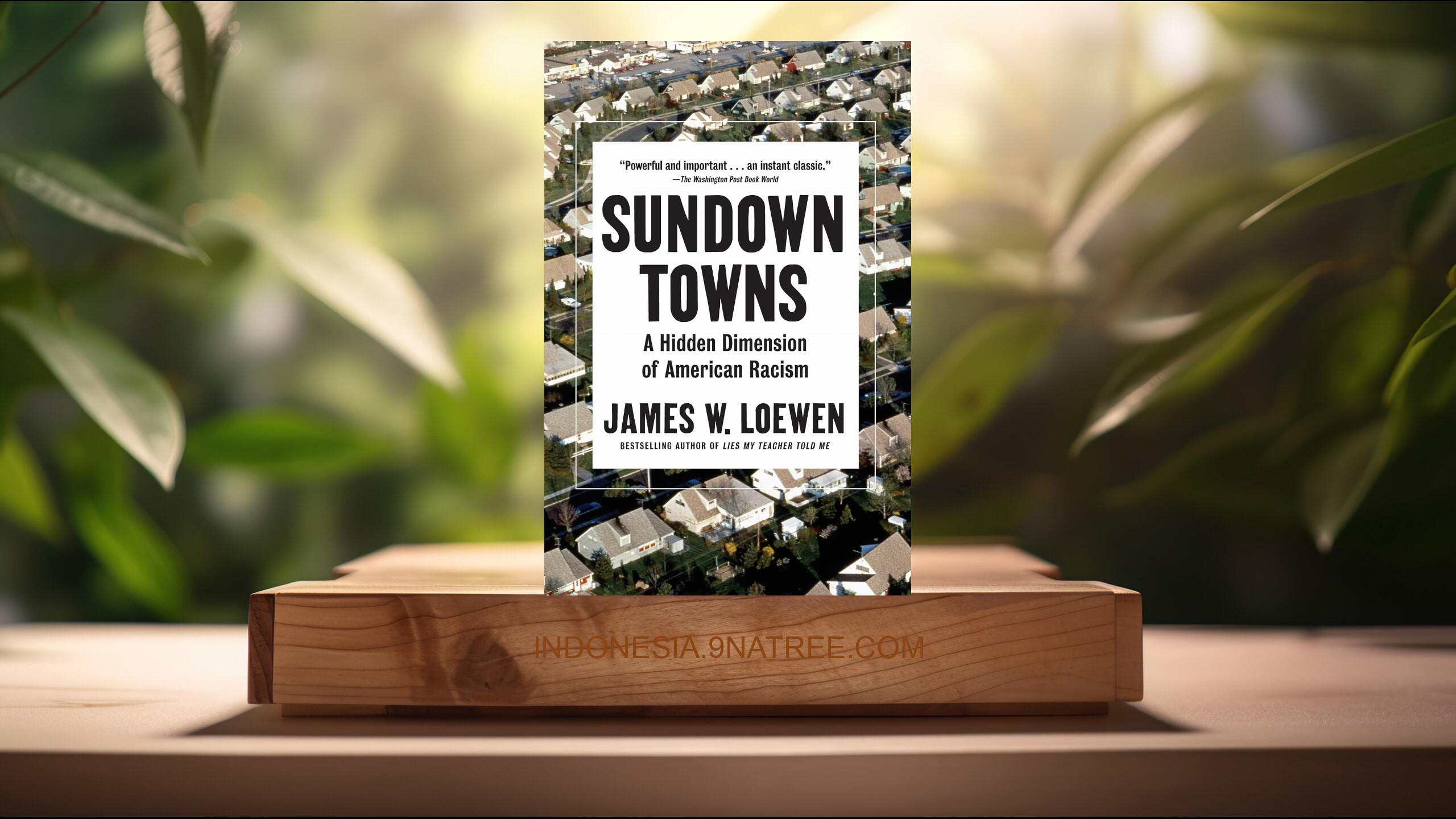 [Ulasan] Sundown Towns: A Hidden Dimension of American Racism (James W. Loewen) Ringkasan.