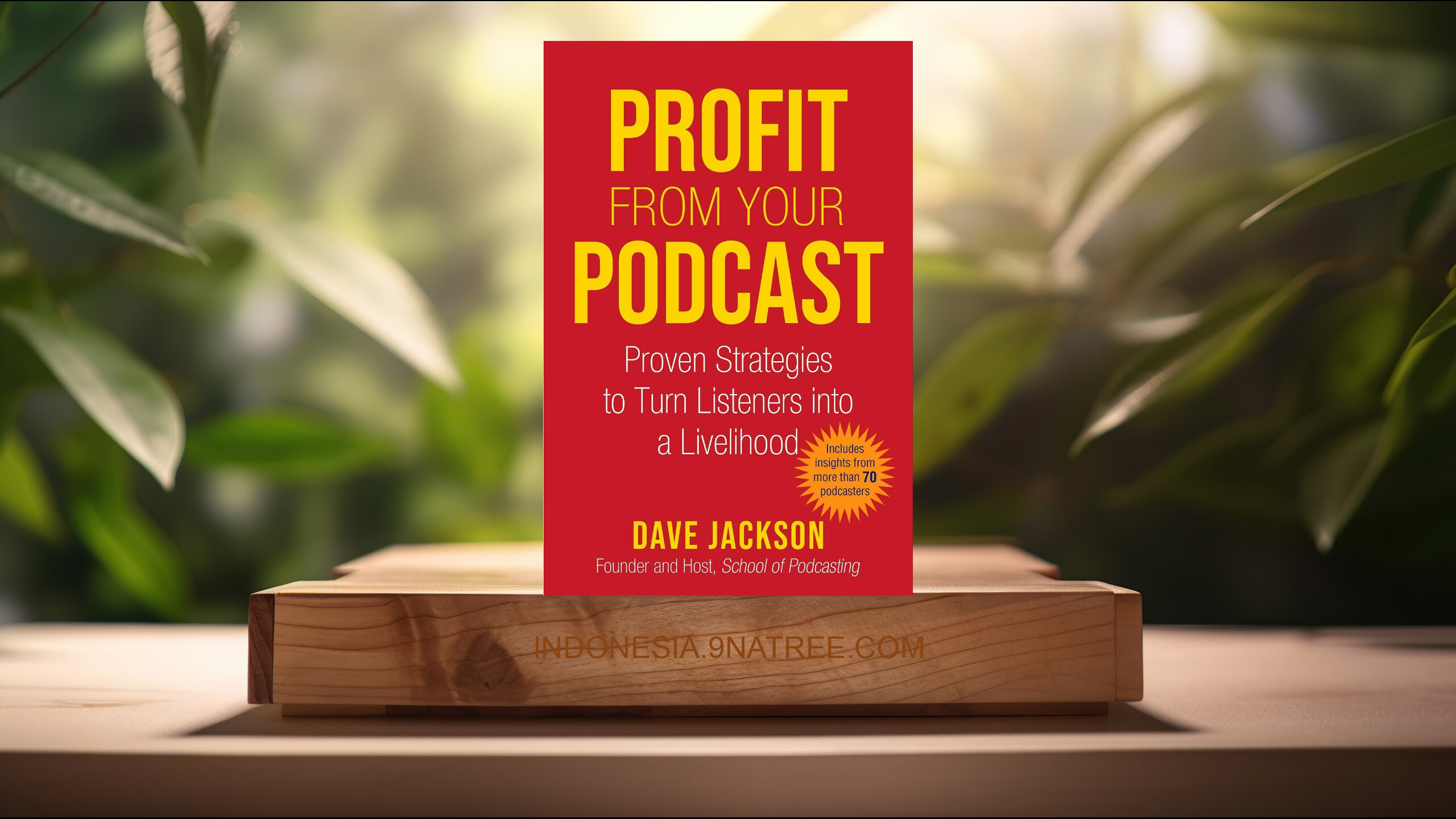 [Ulasan] Profit from Your Podcast (Dave Jackson) Ringkasan.