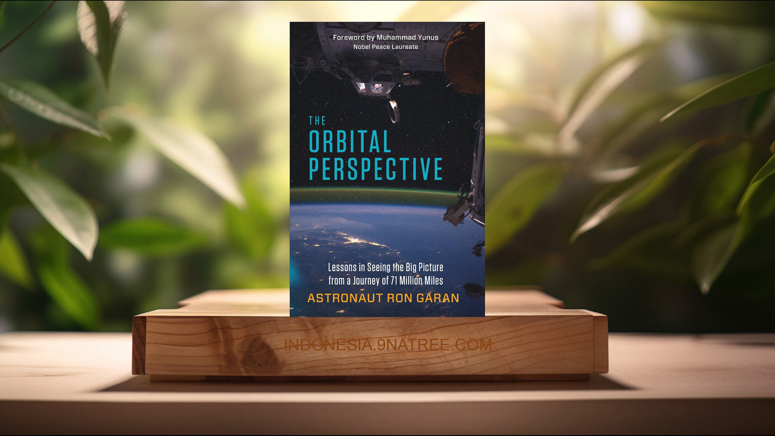[Ulasan] The Orbital Perspective (Ron Garan) Ringkasan.