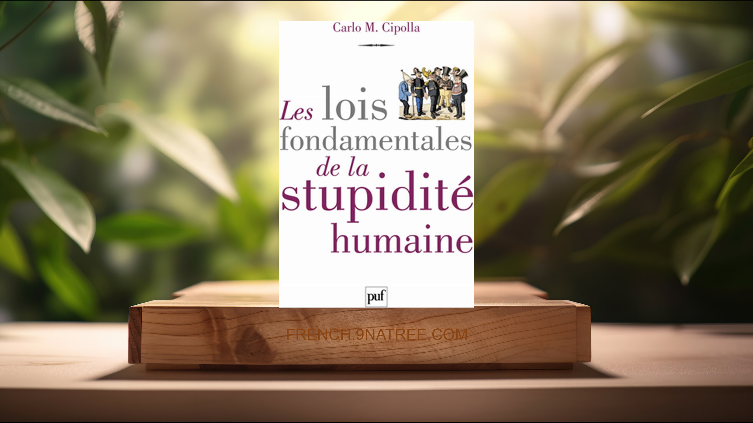 [Critique] Les lois fondamentales de la stupidité humaine (Carlo M. Cipolla) Résumé.