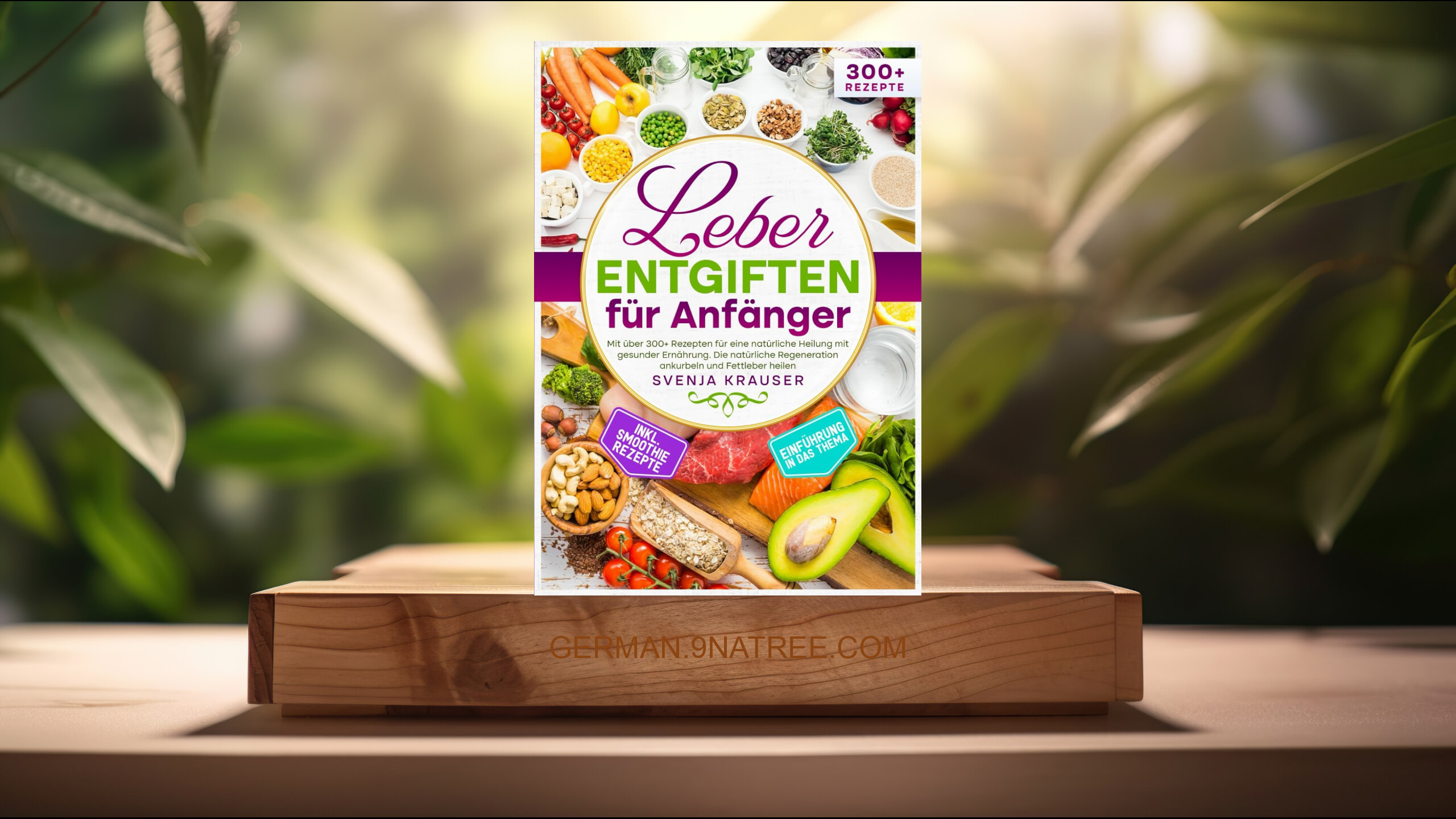 [Rezensiert] Leber entgiften für Anfänger (Svenja Krauser) Zusammengefasst.