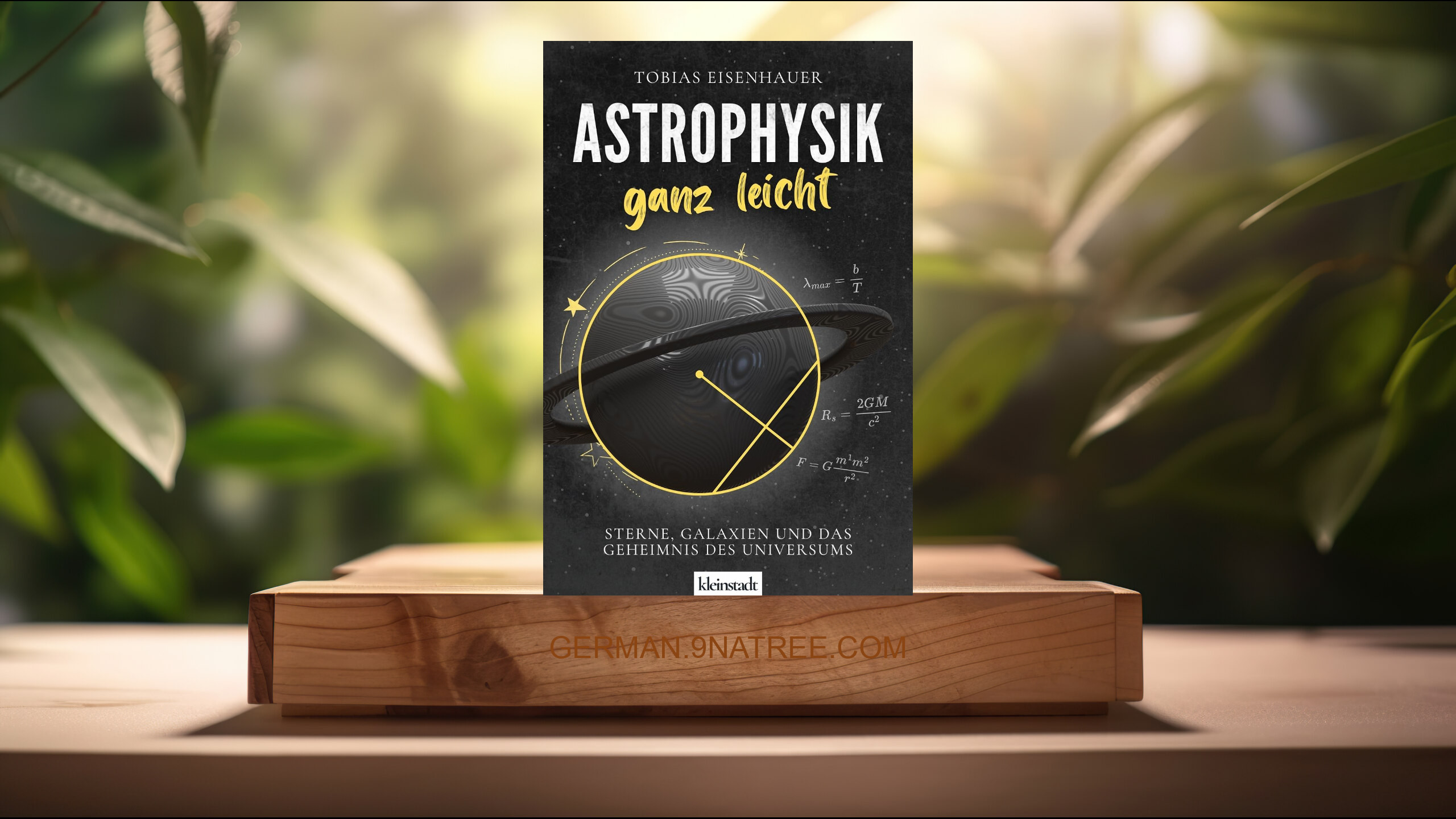 [Rezensiert] Astrophysik ganz leicht (Tobias Eisenhauer) Zusammengefasst.