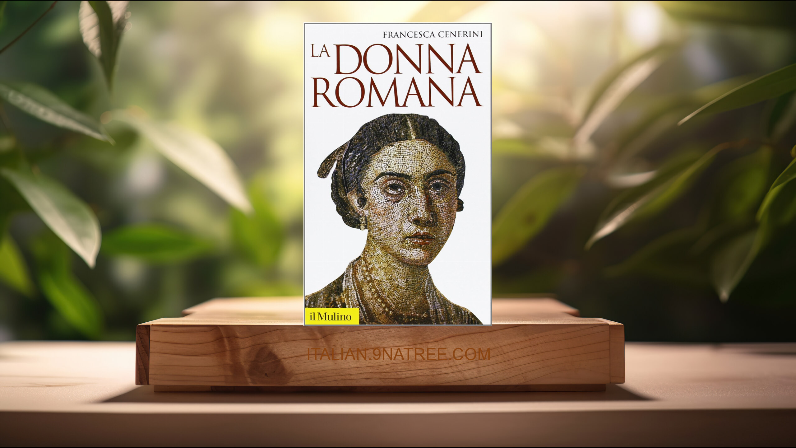 [Recensione] La donna romana. Modelli e realtà (Francesca Cenerini) Riassunto.