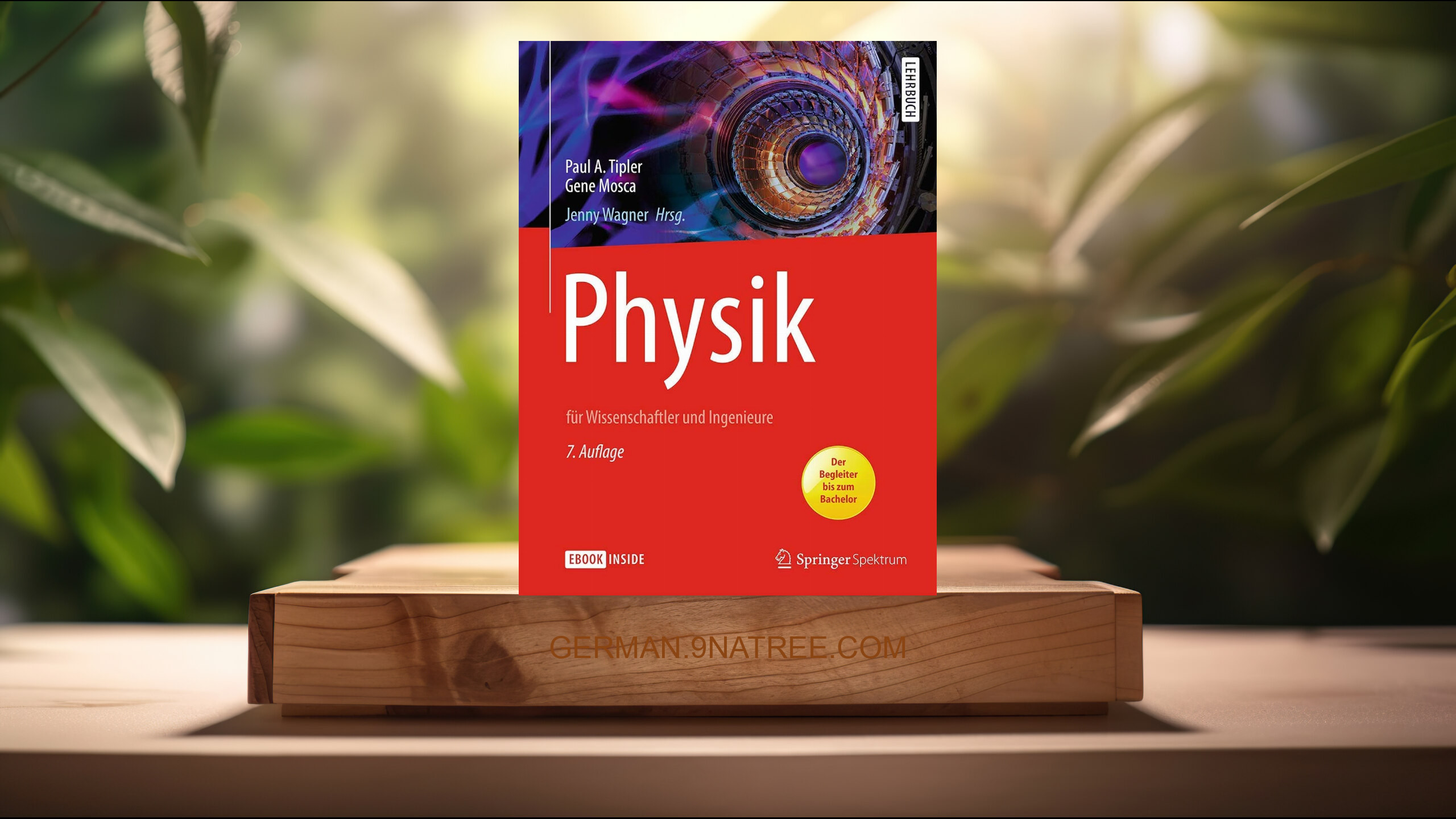 [Rezensiert] Physik: für Wissenschaftler und Ingenieure (Jenny Wagner) Zusammengefasst.