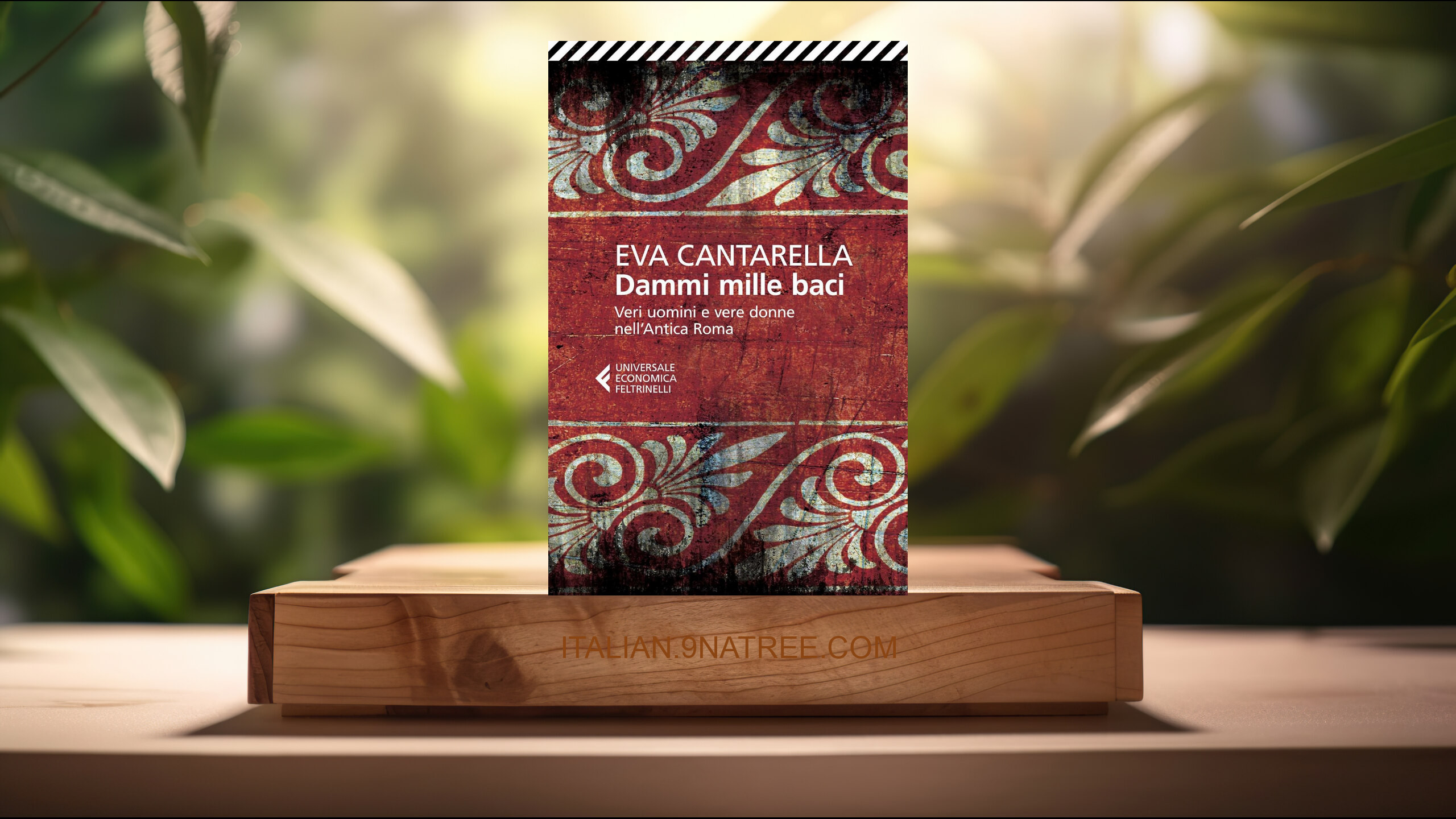 [Recensione] Dammi mille baci (Eva Cantarella) Riassunto.