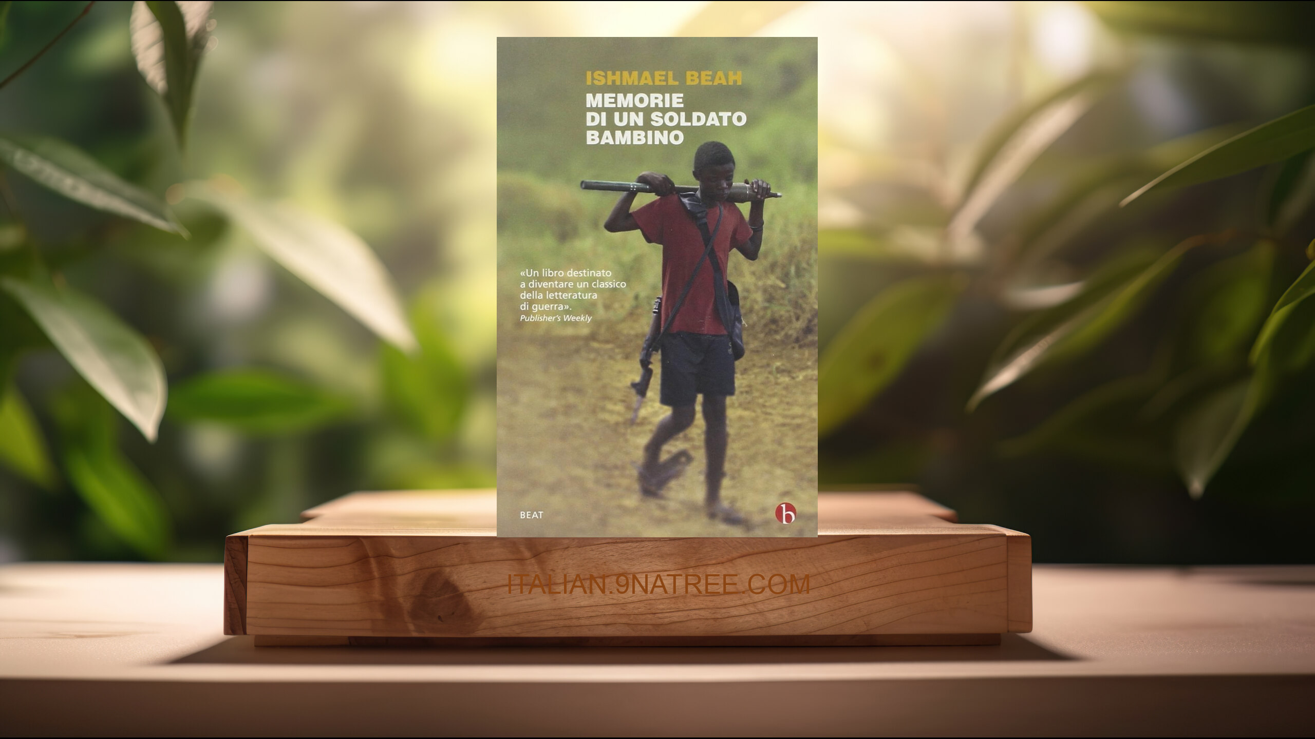 [Recensione] Memorie di un soldato bambino (Ishmael Beah) Riassunto.