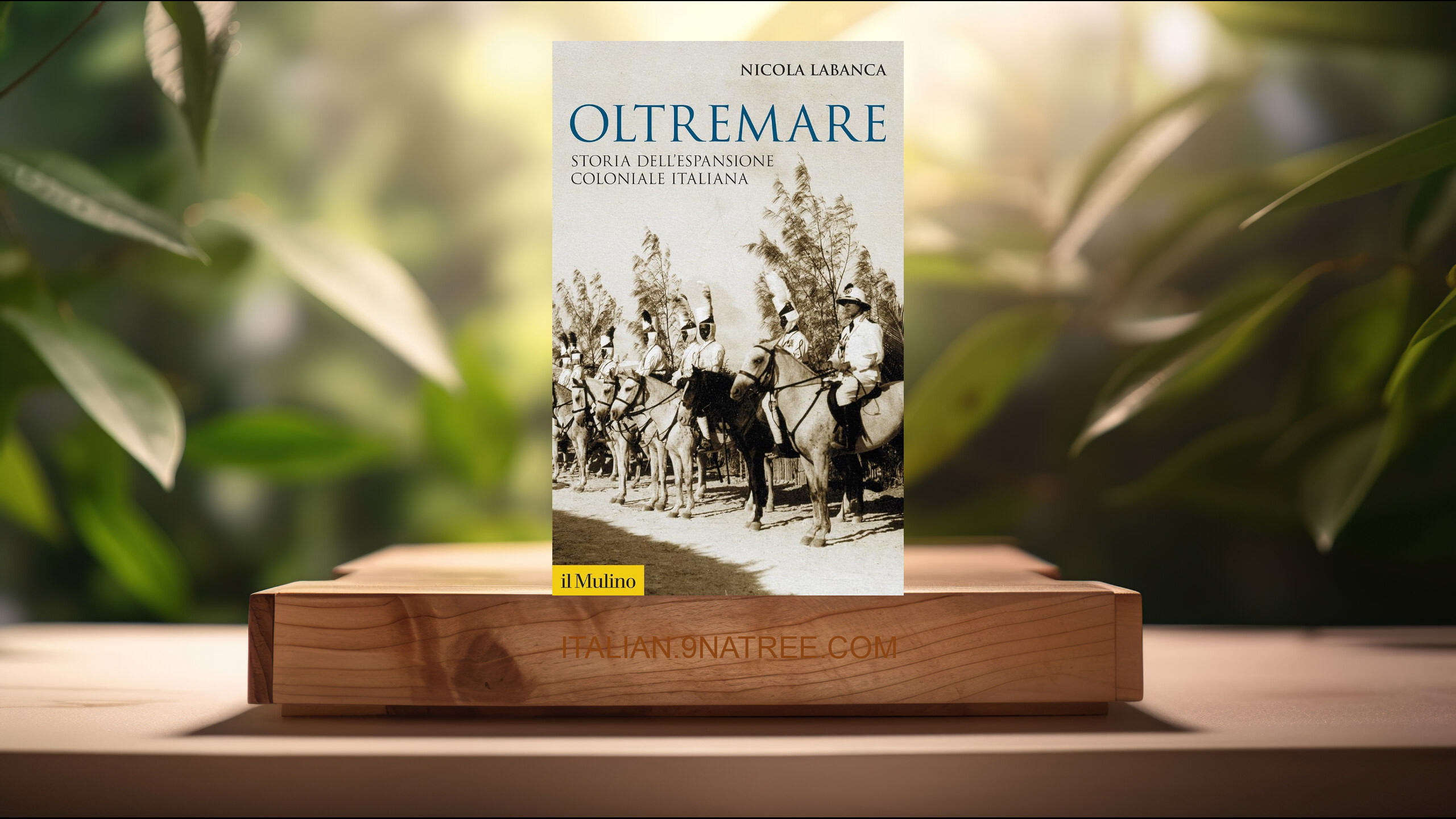 [Recensione] Oltremare. Storia dell'espansione coloniale italiana (Nicola Labanca) Riassunto.