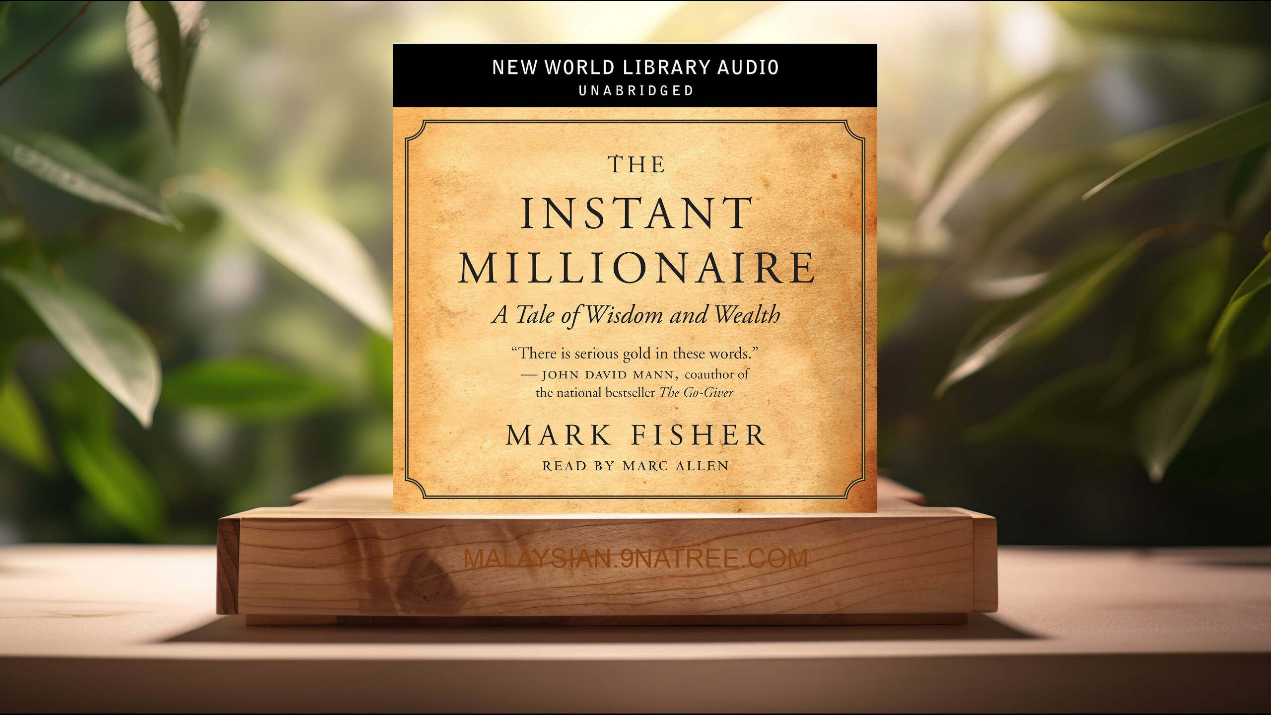 [Ulasan] The Instant Millionaire: A Tale of Wisdom and Wealth (Mark Fisher) Diringkaskan.