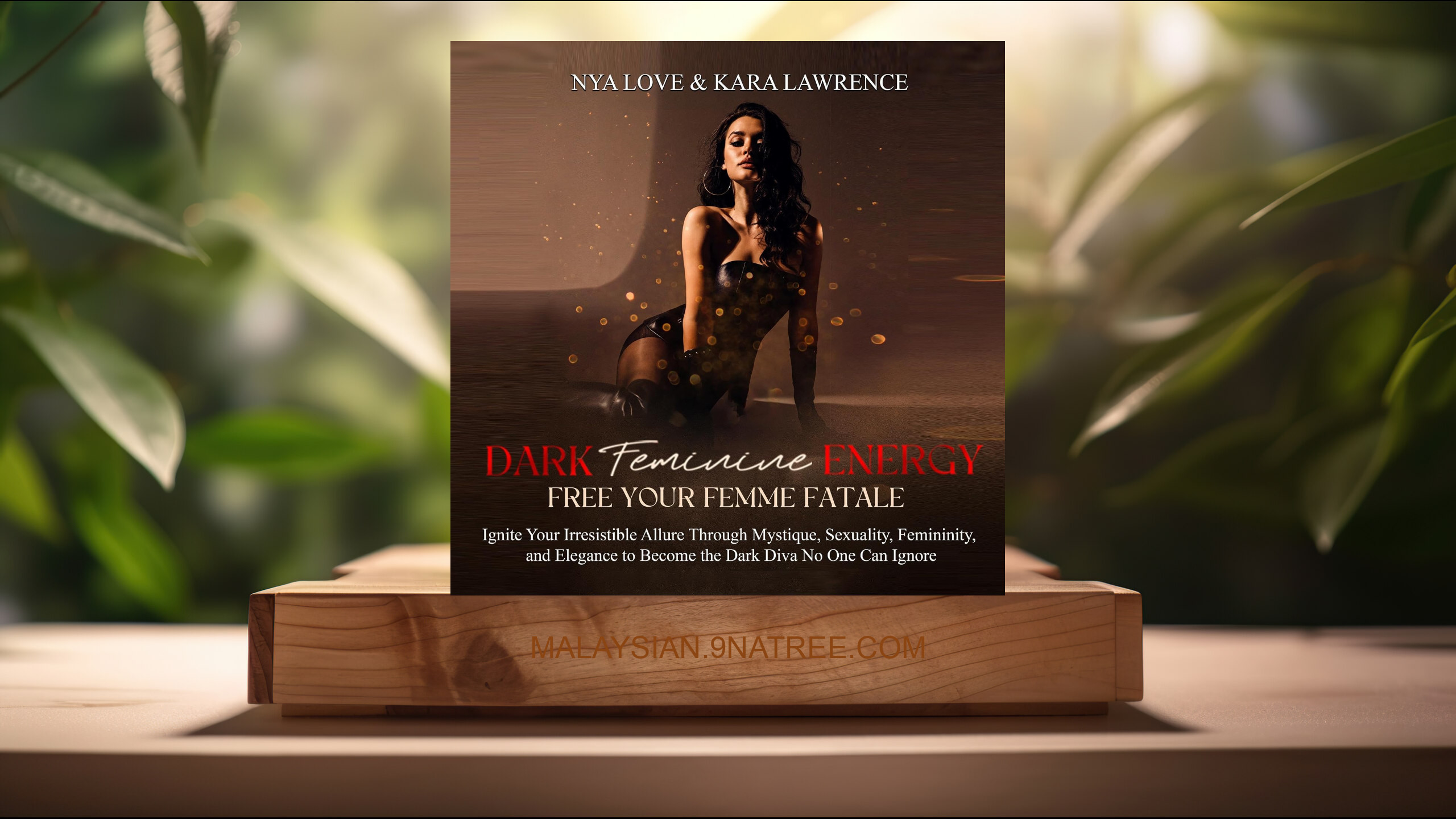 [Ulasan] Dark Feminine Energy Free Your Femme Fatale (Nya Love) Diringkaskan.
