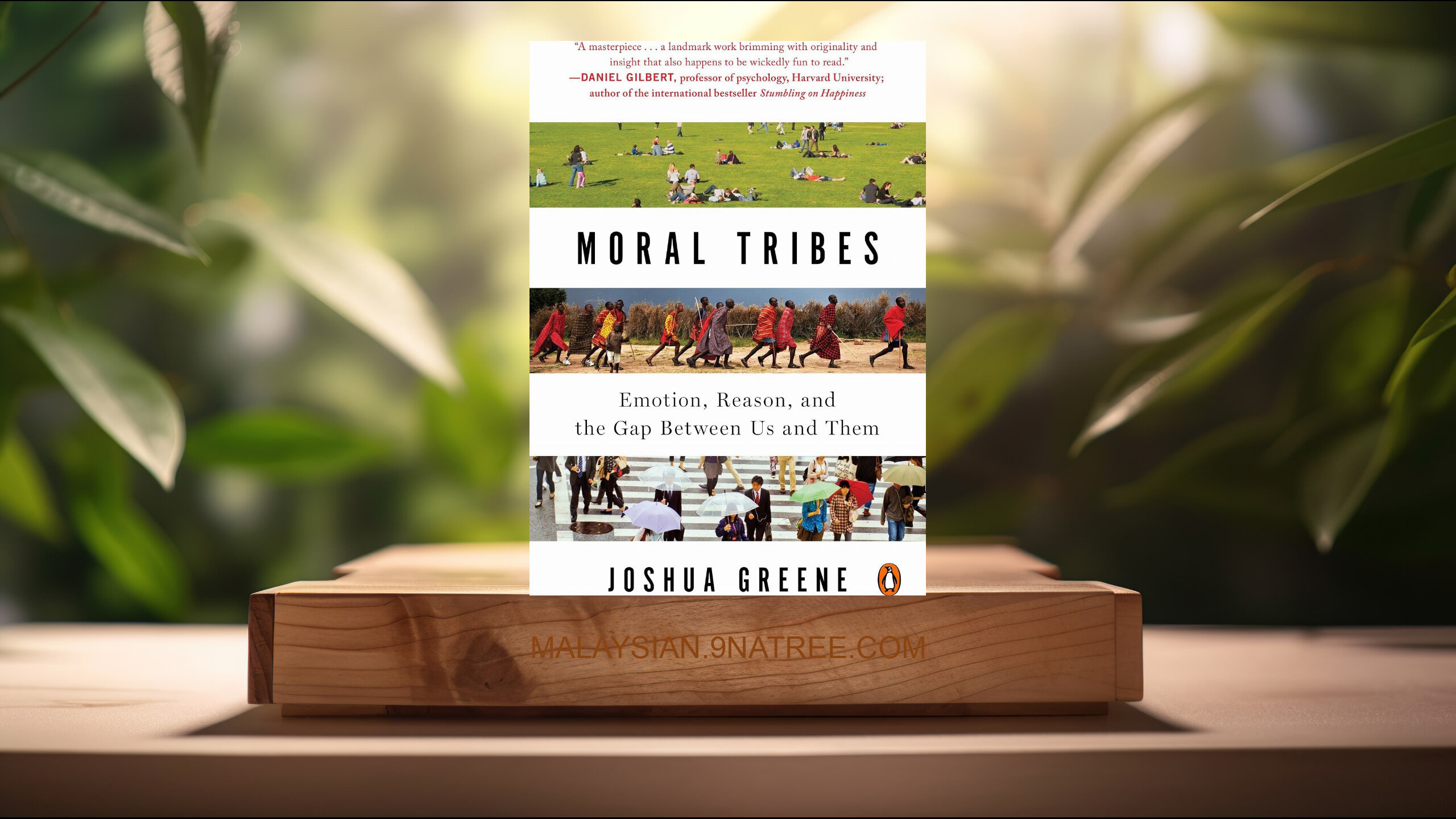 [Ulasan] Moral Tribes: Emotion, Reason, and the Gap Between Us and Them (Joshua Greene) Diringkaskan.