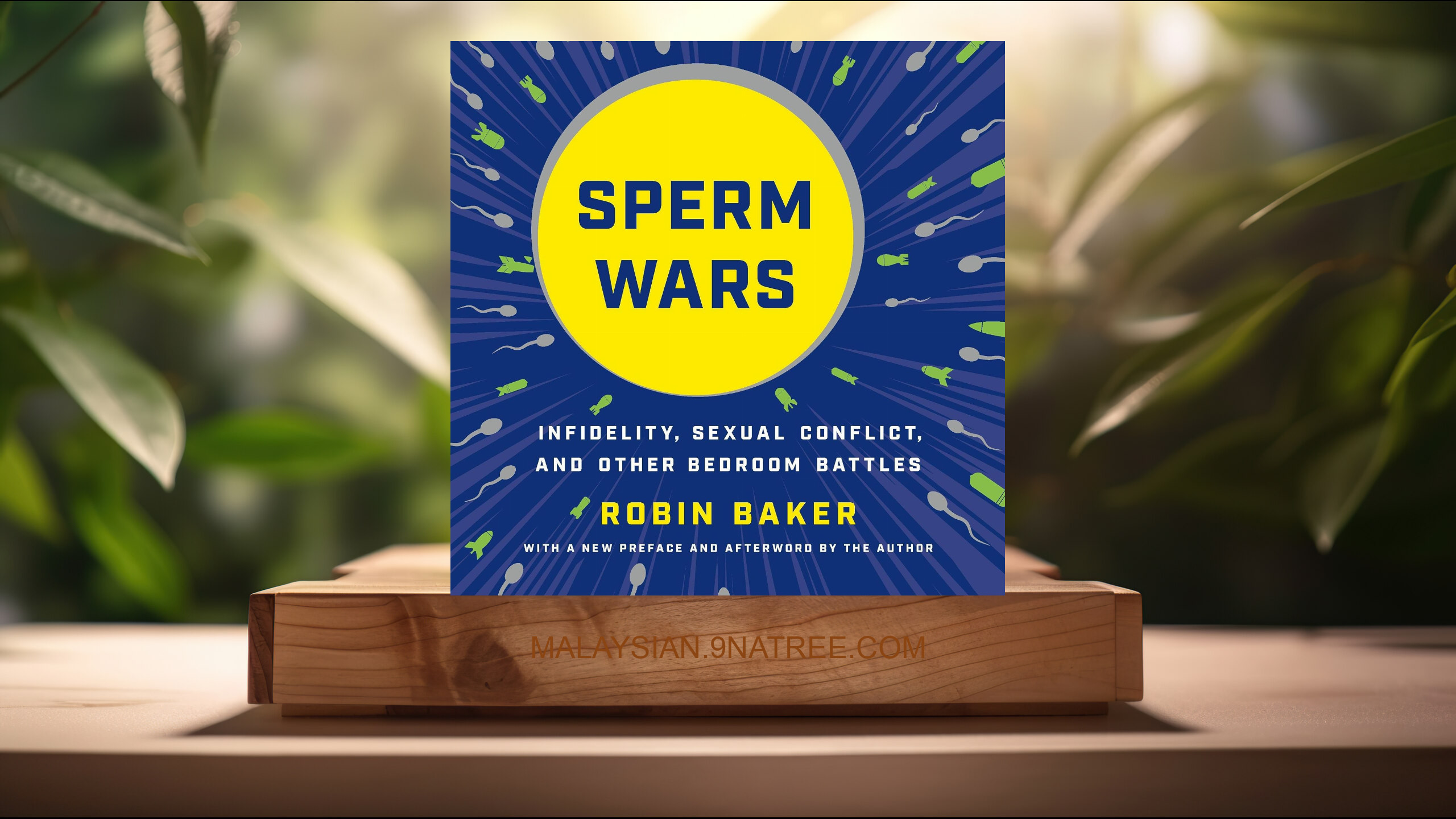 [Ulasan] Sperm Wars: Infidelity, Sexual Conflict, and Other Bedroom Battles (Robin Baker) Diringkaskan.