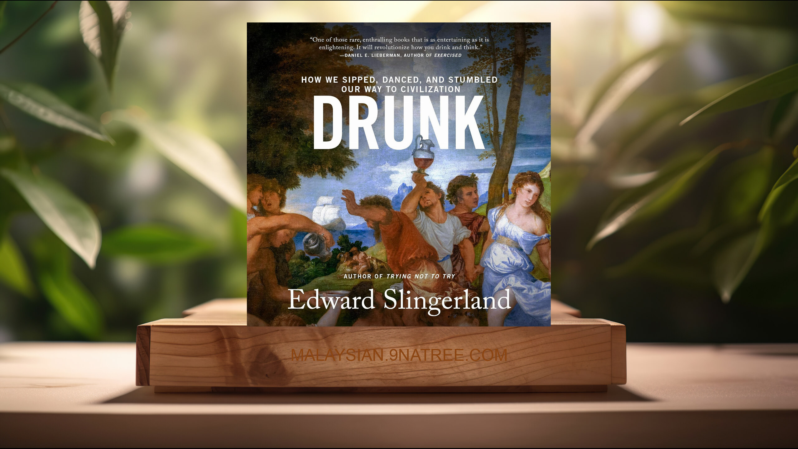 [Ulasan] Drunk: How We Sipped, Danced, and Stumbled Our Way to Civilization (Edward Slingerland) Diringkaskan.