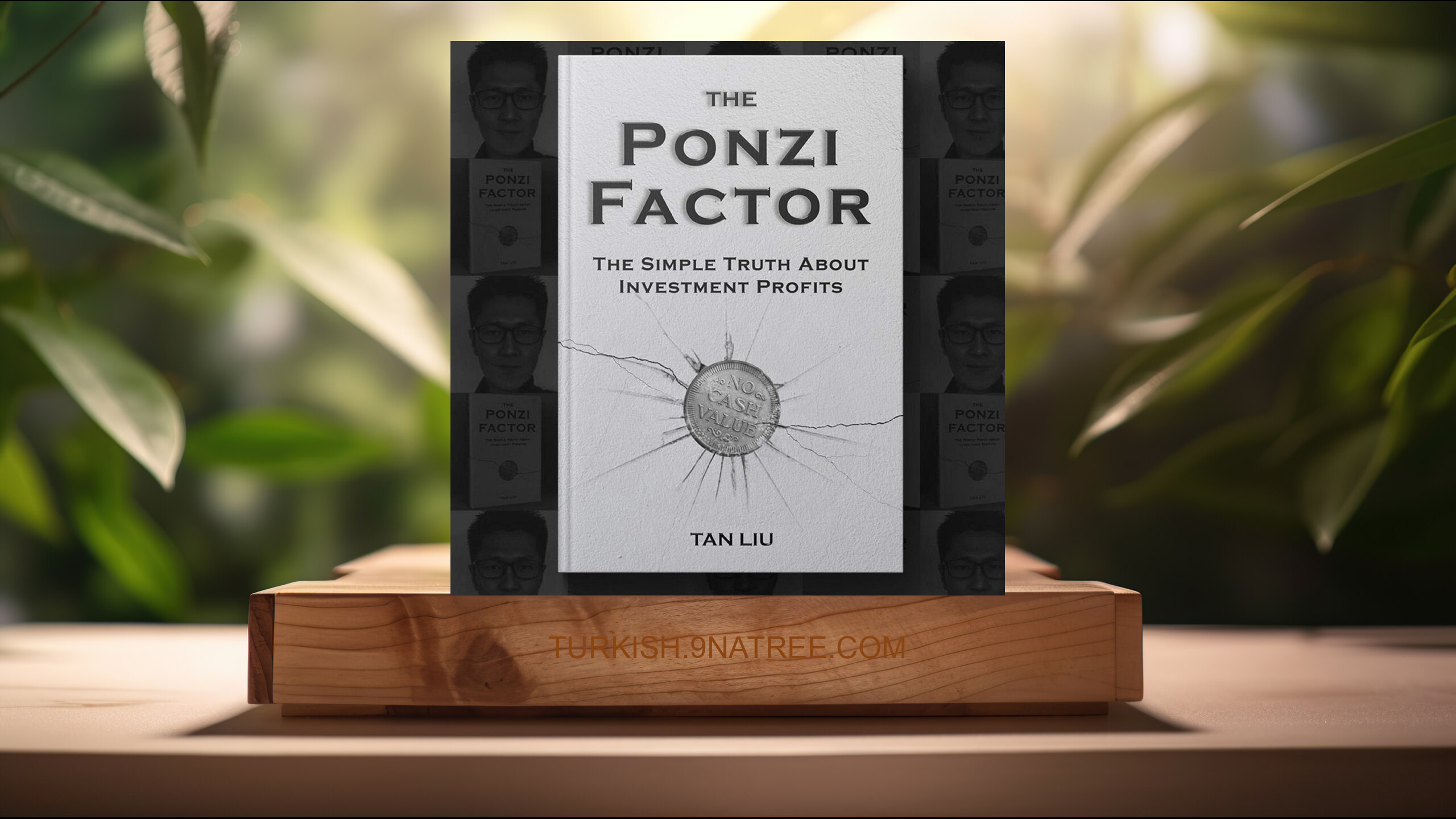[İncelemesi] The Ponzi Factor: The Simple Truth About Investment Profits (Tan Liu) Özeti.