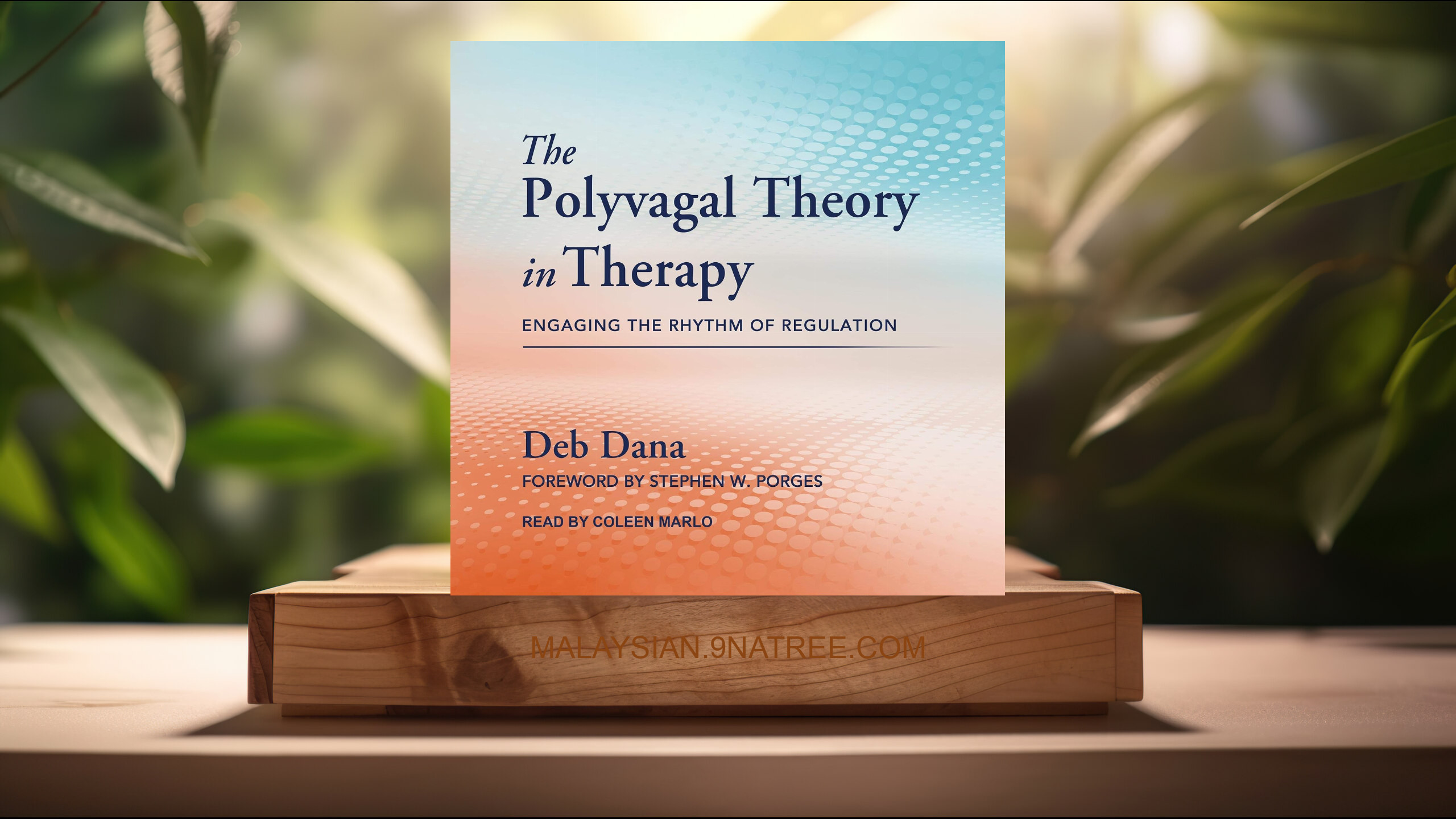 [Ulasan] The Polyvagal Theory in Therapy: Engaging the Rhythm of Regulation (Deb Dana LCSW) Diringkaskan.