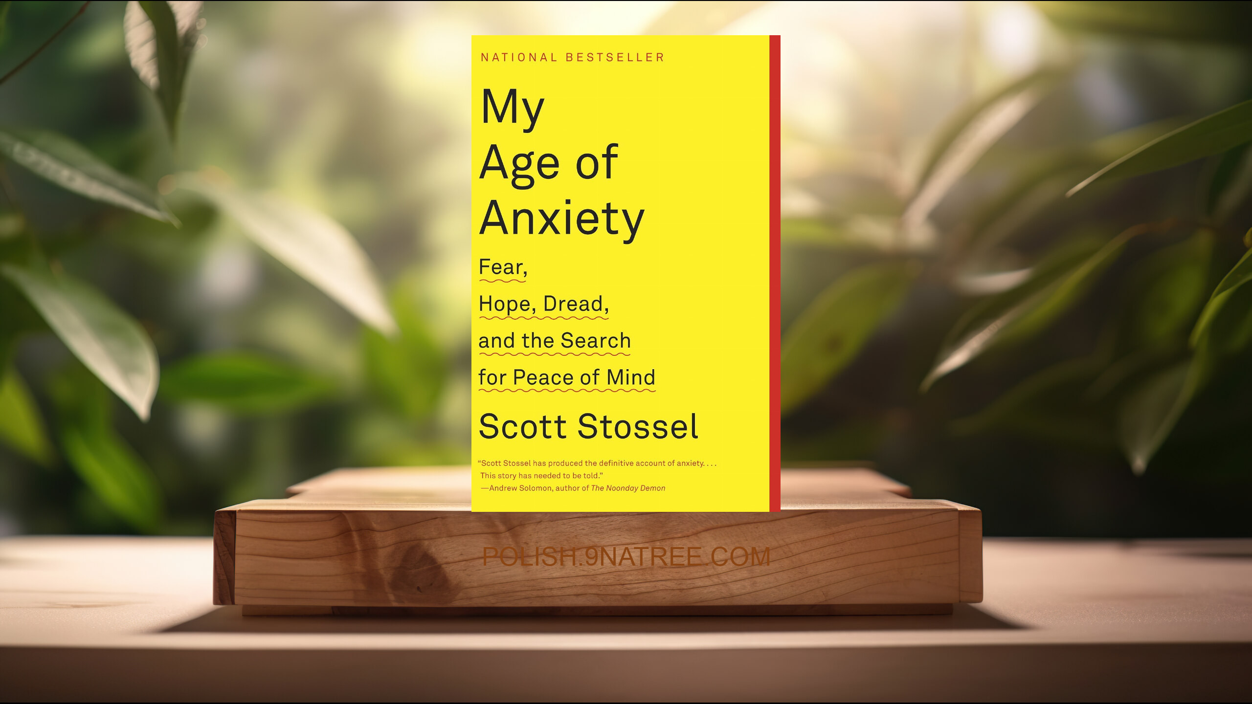 [Recenzja] My Age of Anxiety: Fear, Hope, Dread, and the Search for Peace of Mind (Scott Stossel) Streszczenie.