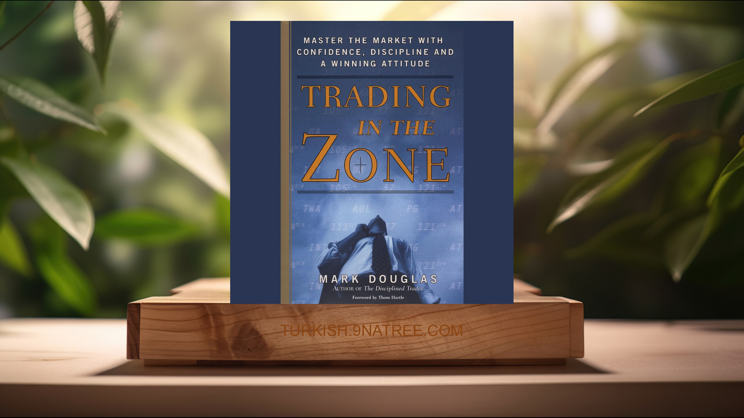 [İncelemesi] Trading in the Zone (Mark Douglas) Özeti.