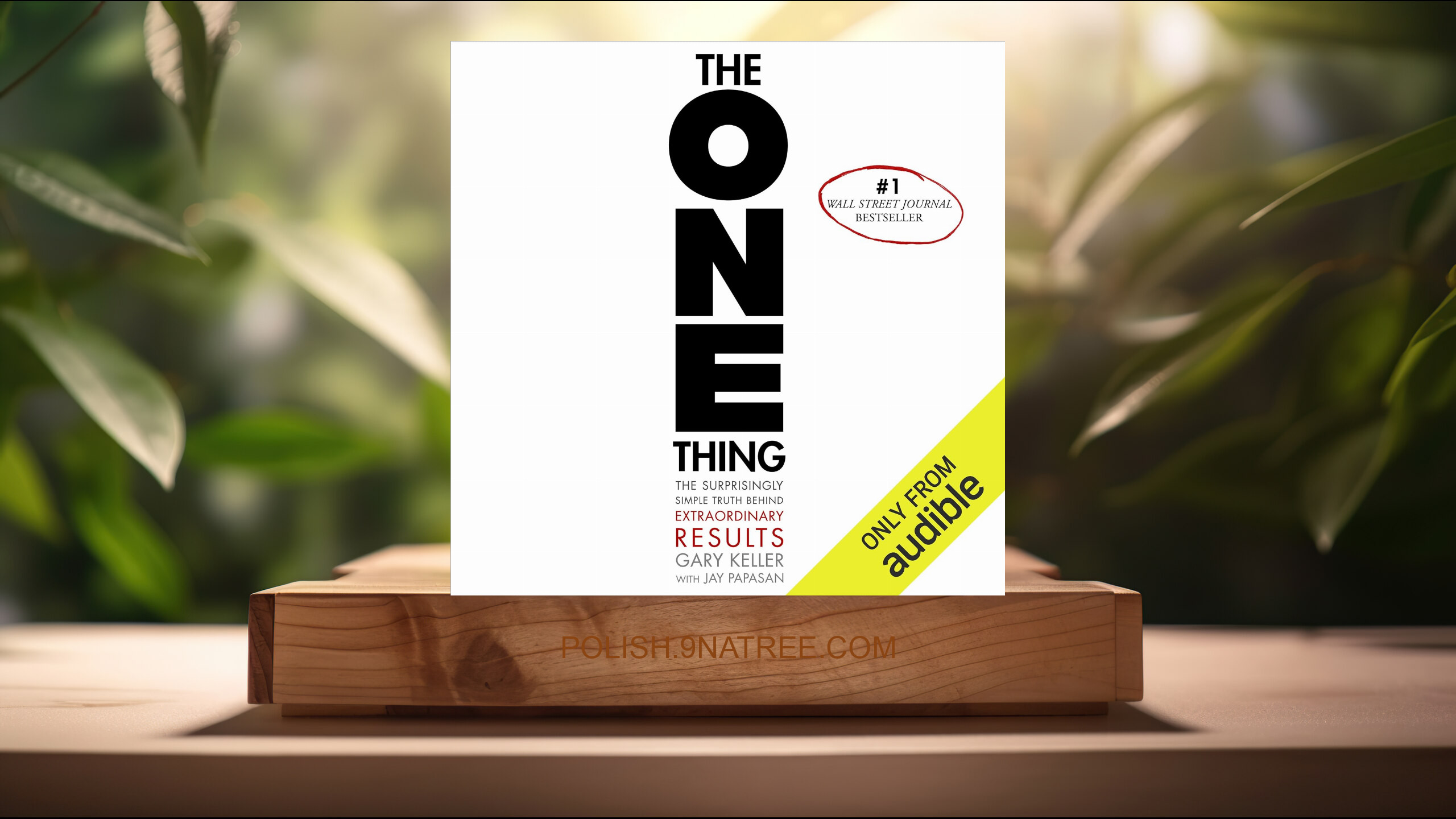 [Recenzja] The ONE Thing (Gary Keller) Streszczenie.