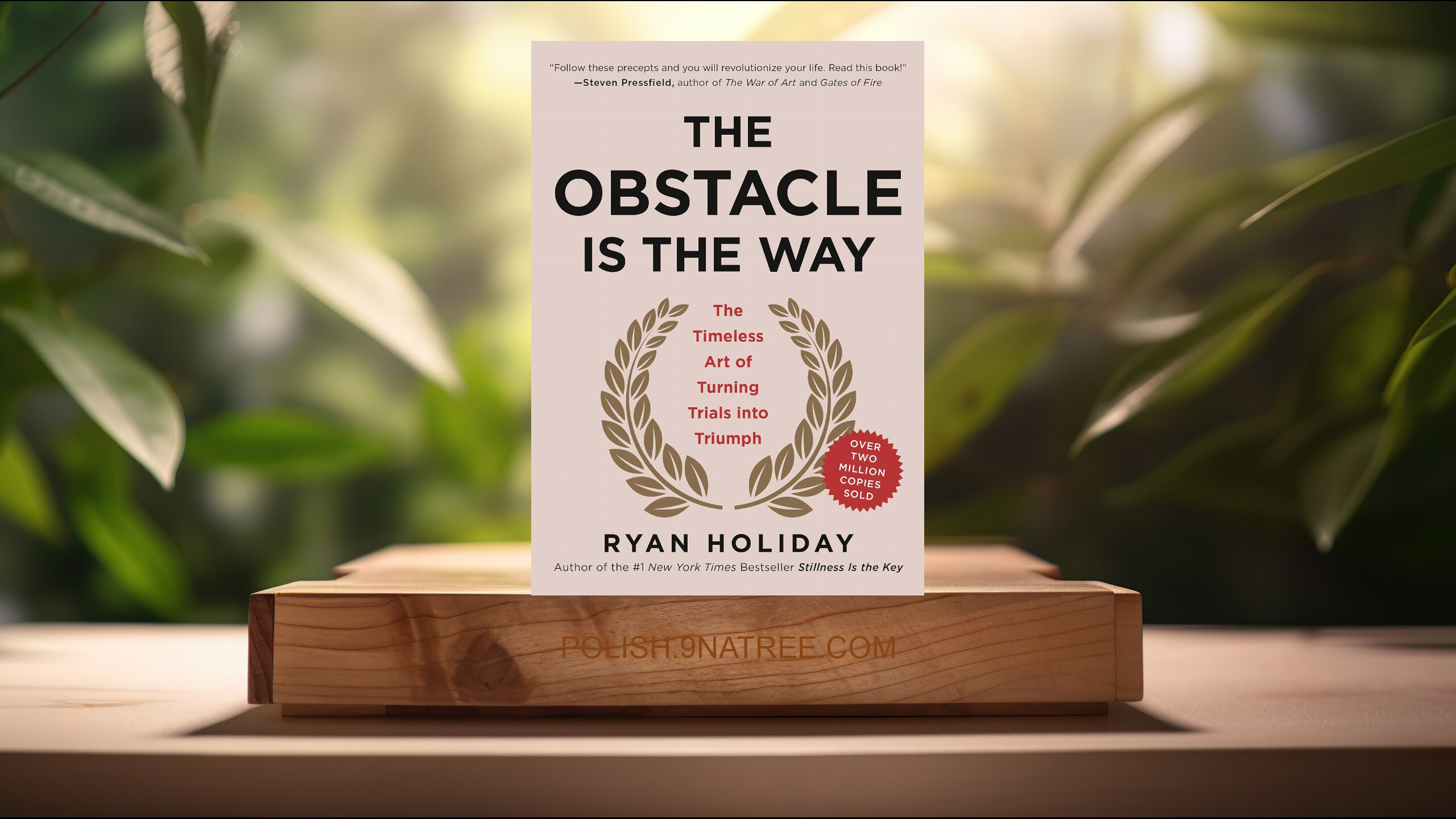 [Recenzja] The Obstacle Is the Way (Ryan Holiday) Streszczenie.