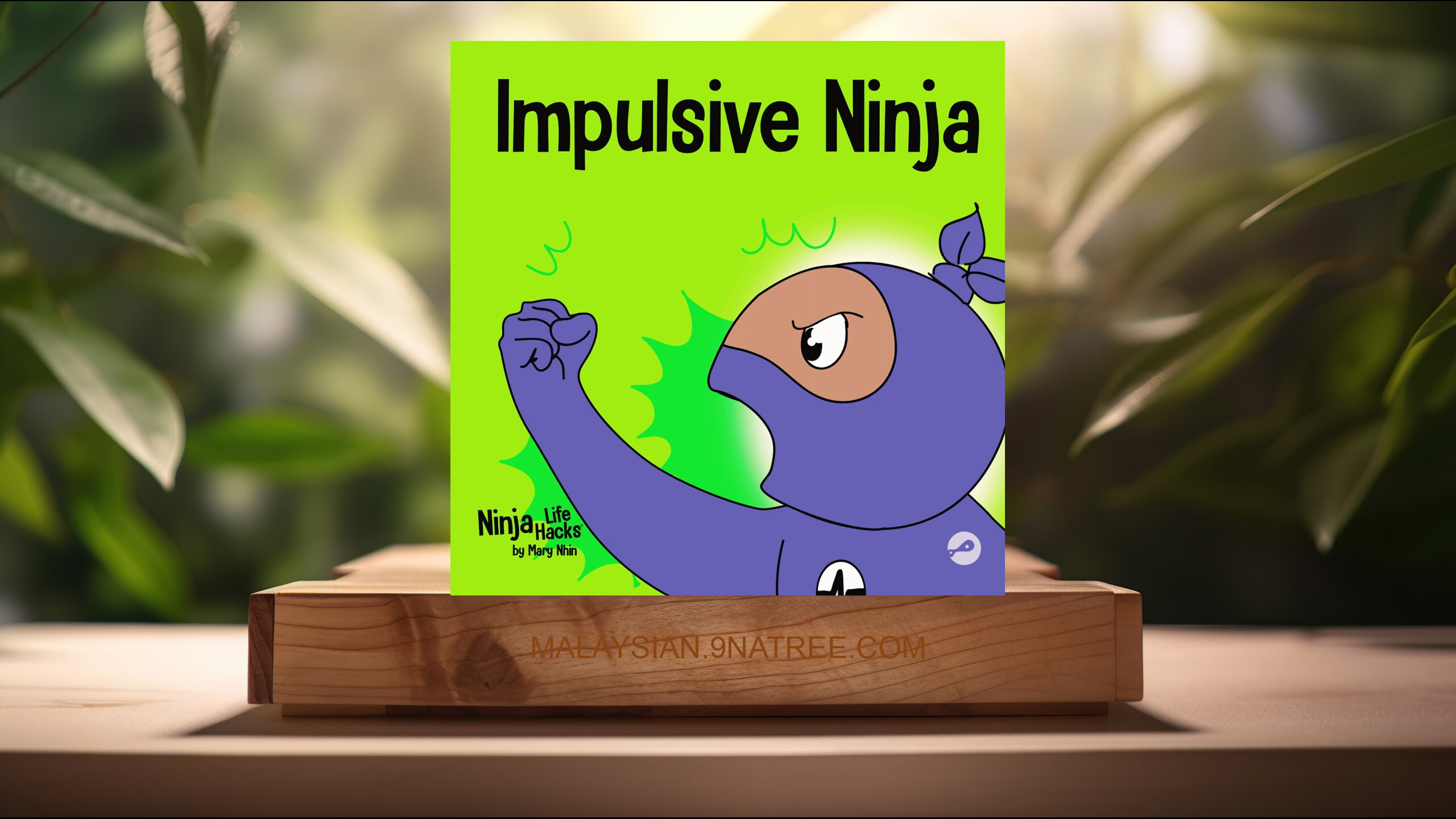 [Ulasan] Impulsive Ninja (Mary Nhin) Diringkaskan.