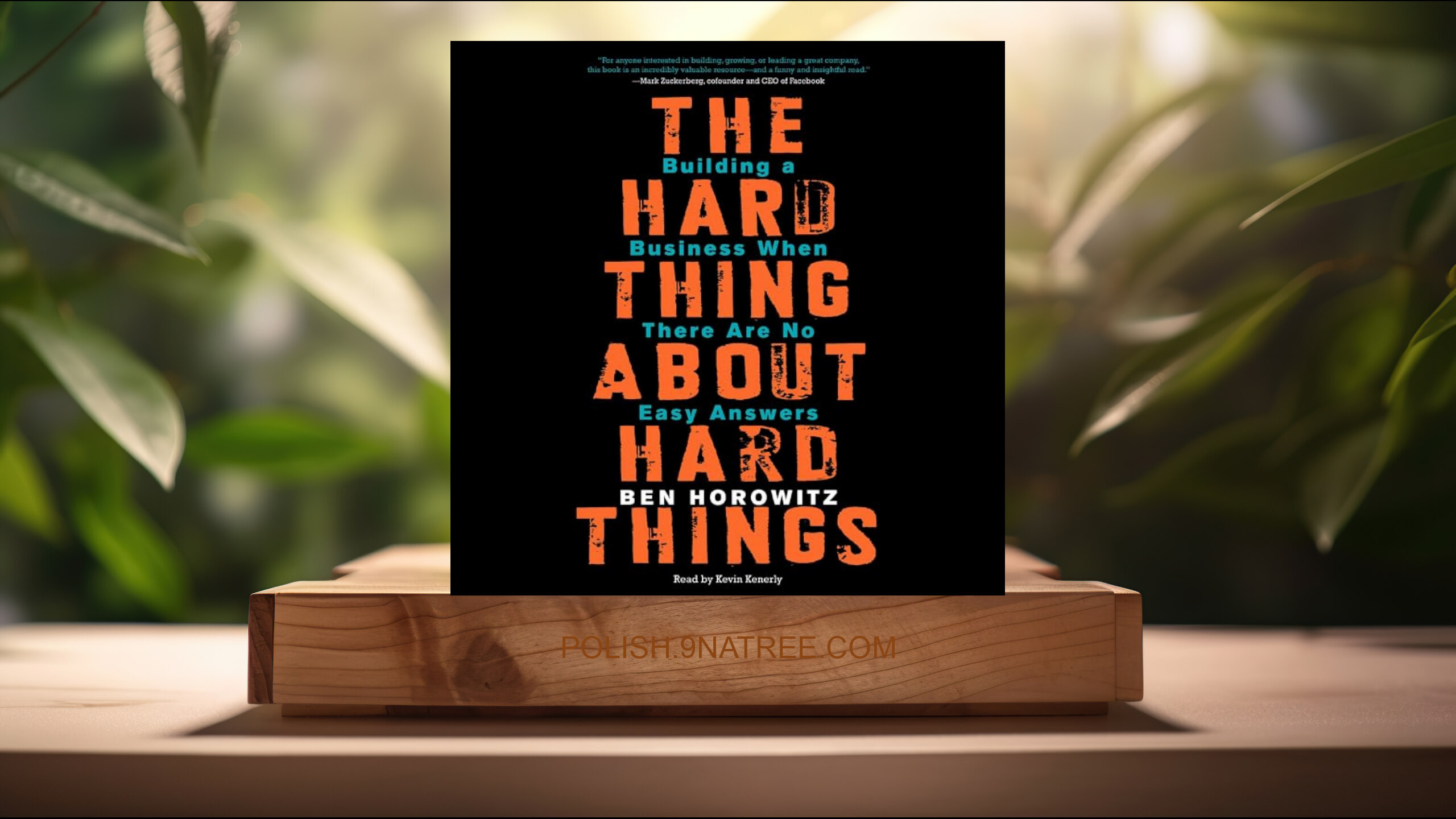 [Recenzja] The Hard Thing About Hard Things (Ben Horowitz) Streszczenie.
