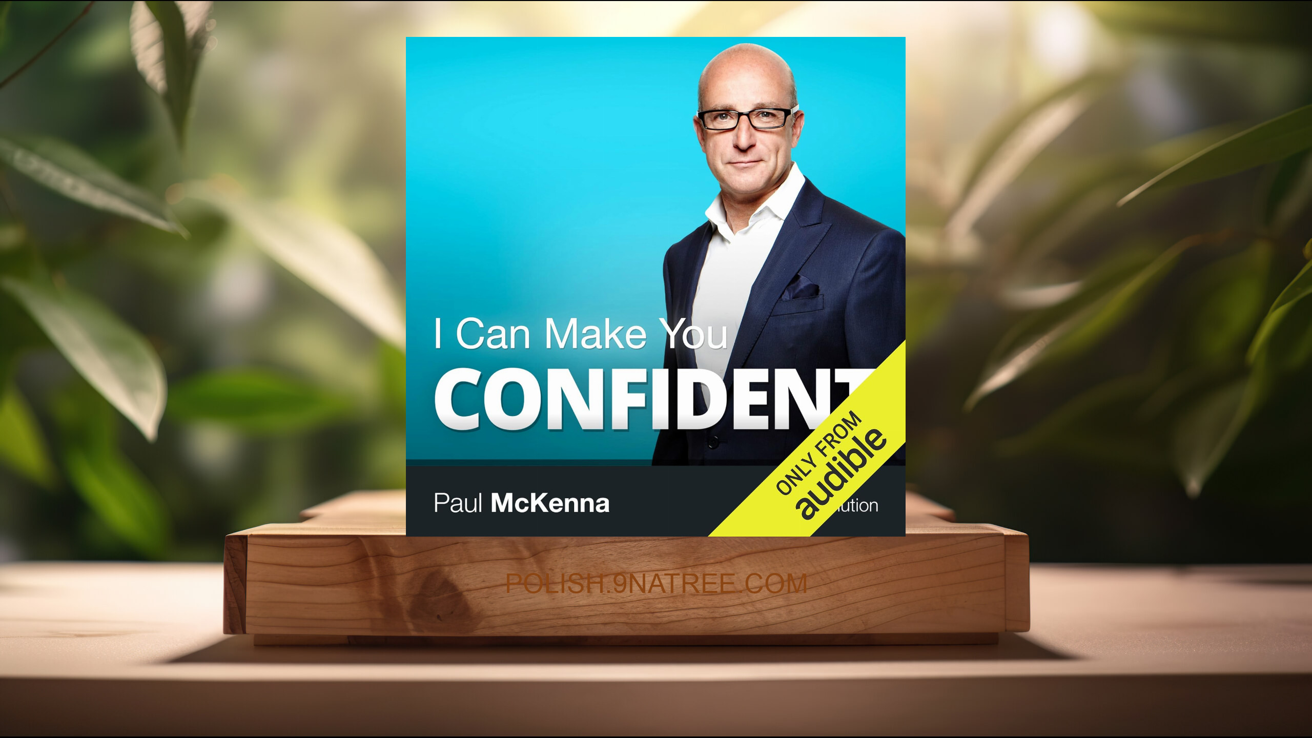 [Recenzja] I Can Make You Confident (Paul McKenna) Streszczenie.