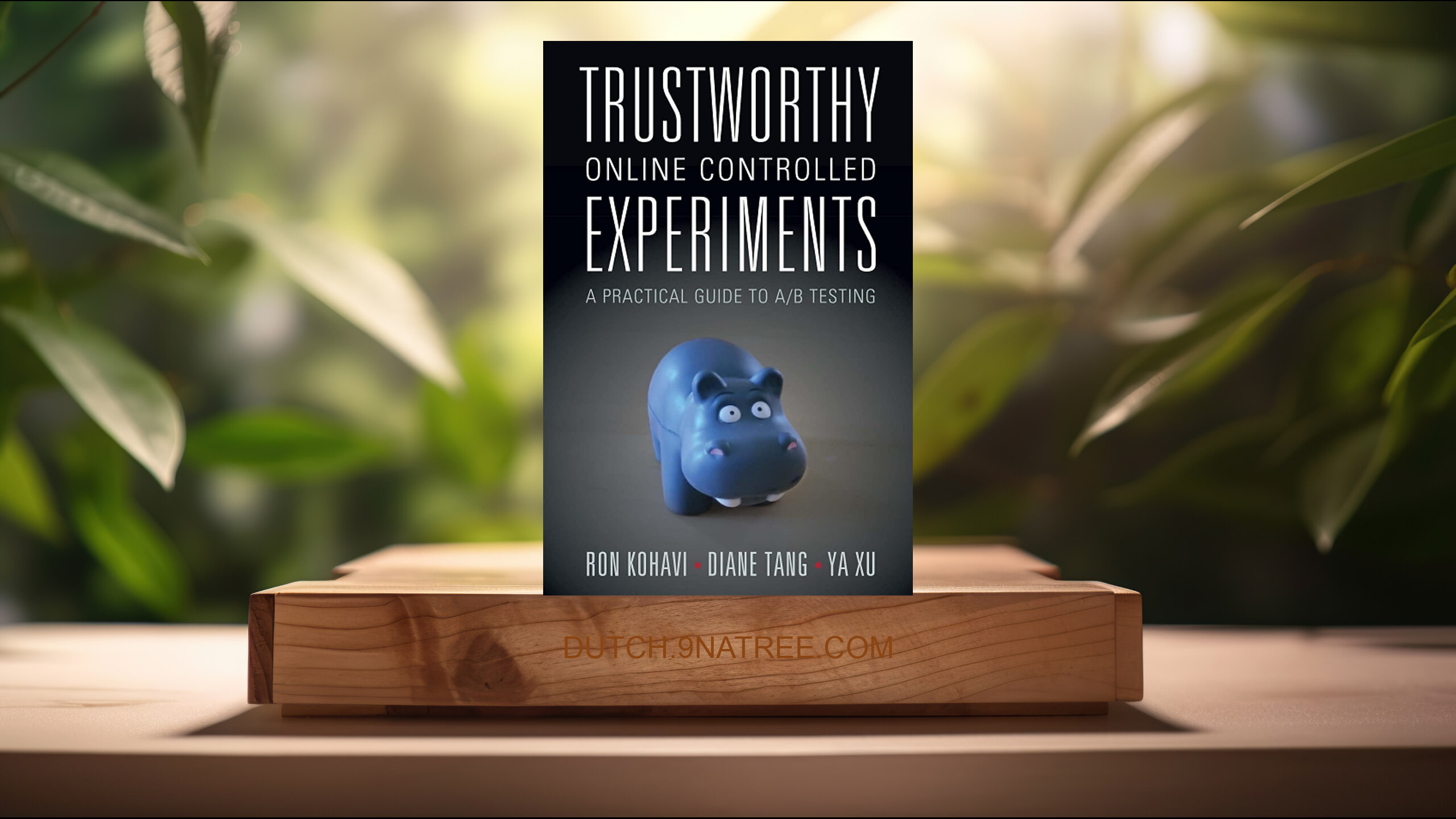 [Boekrecensie] Trustworthy Online Controlled Experiments (Ron Kohavi) Boeksamenvatting.