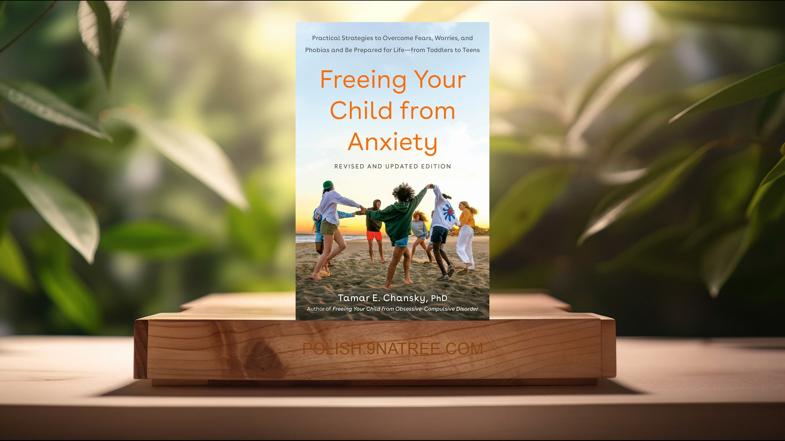 [Recenzja] Freeing Your Child from Anxiety, Revised and Updated Edition (Tamar Ellsas Chansky) Streszczenie.