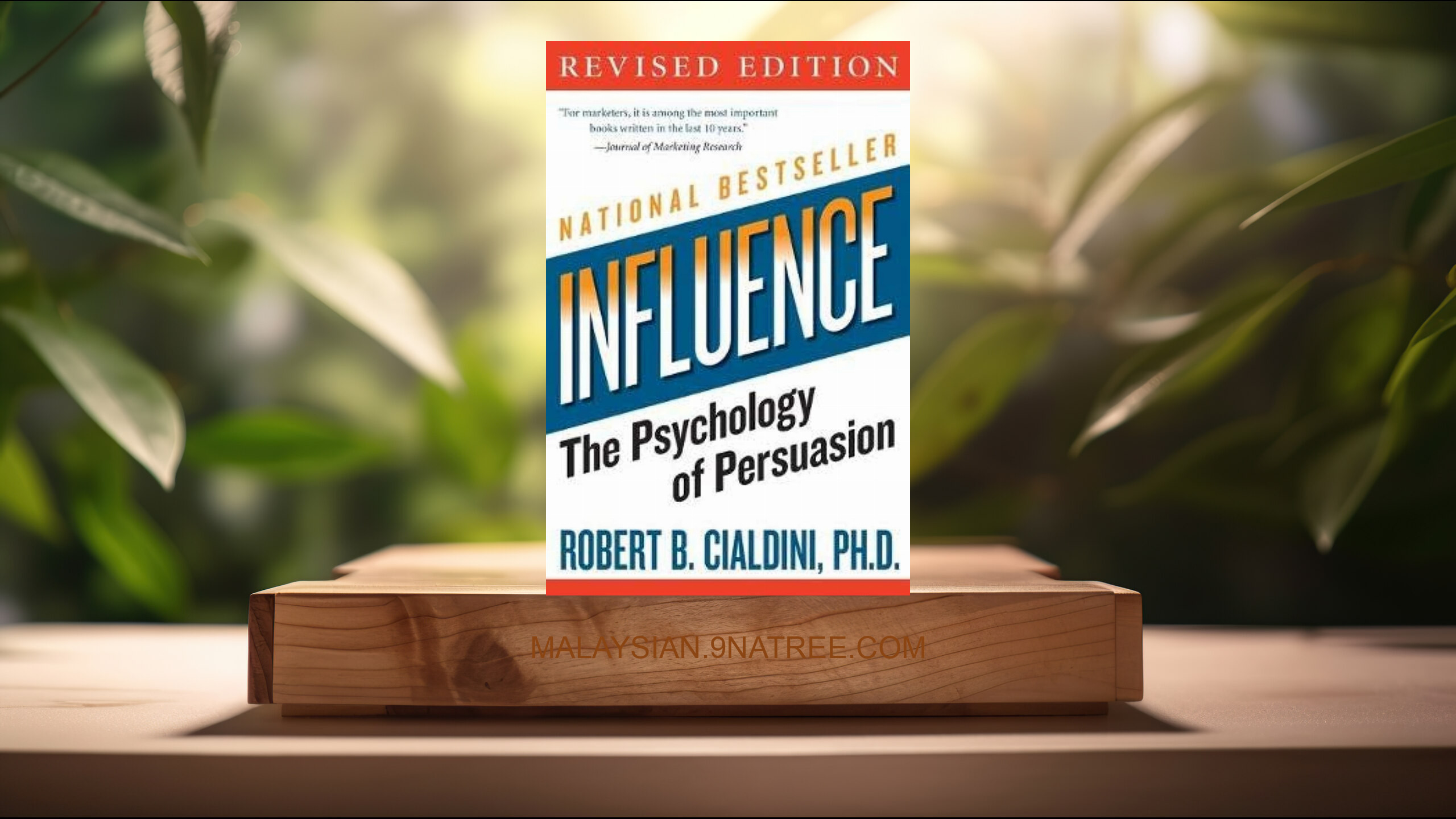 [Ulasan] Influence: The Psychology of Persuasion, Revised Edition (Robert B. Cialdini) Diringkaskan.