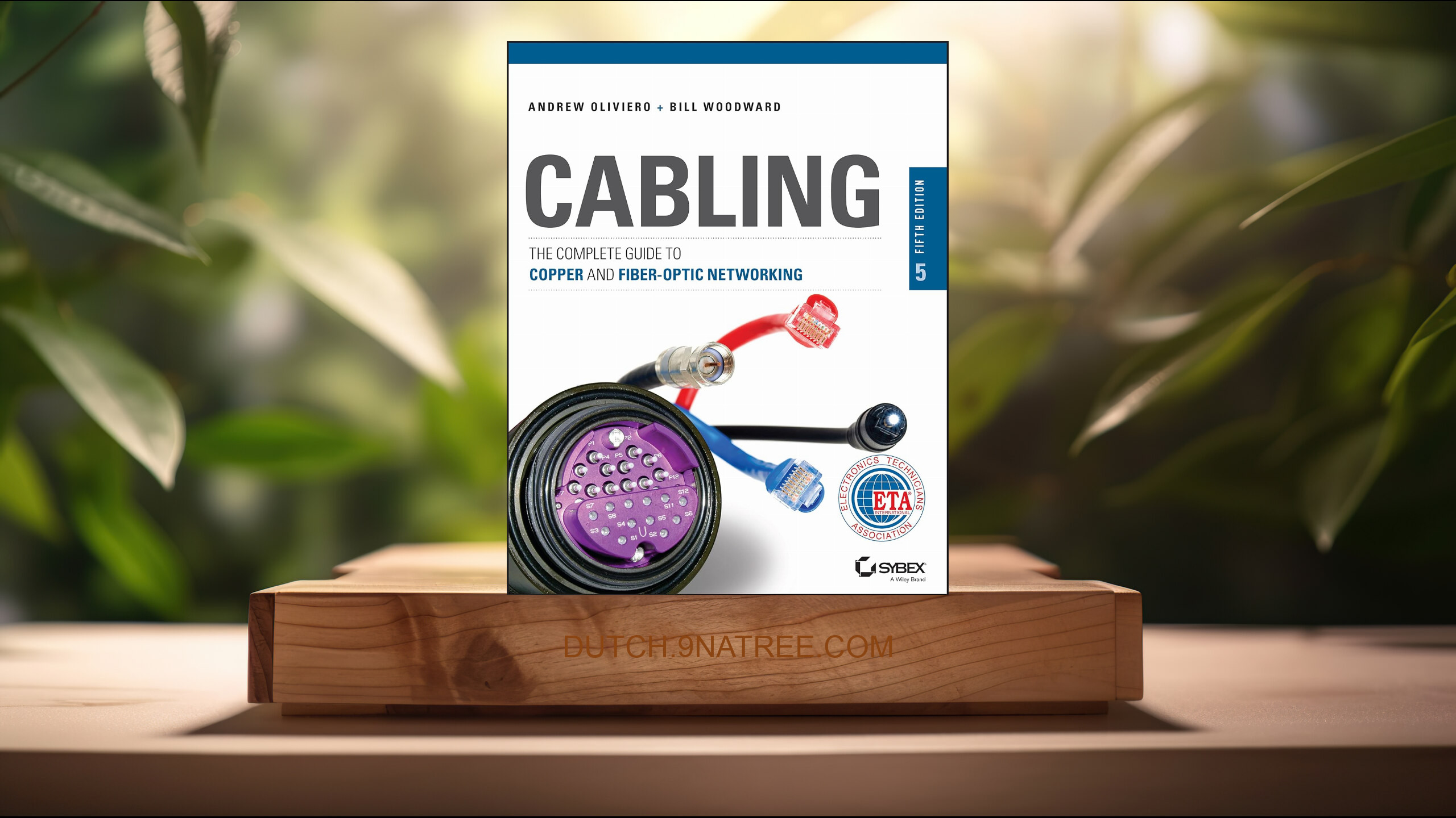 [Boekrecensie] Cabling: The Complete Guide to Copper and Fiber-Optic Networking (Andrew Oliviero) Boeksamenvatting.