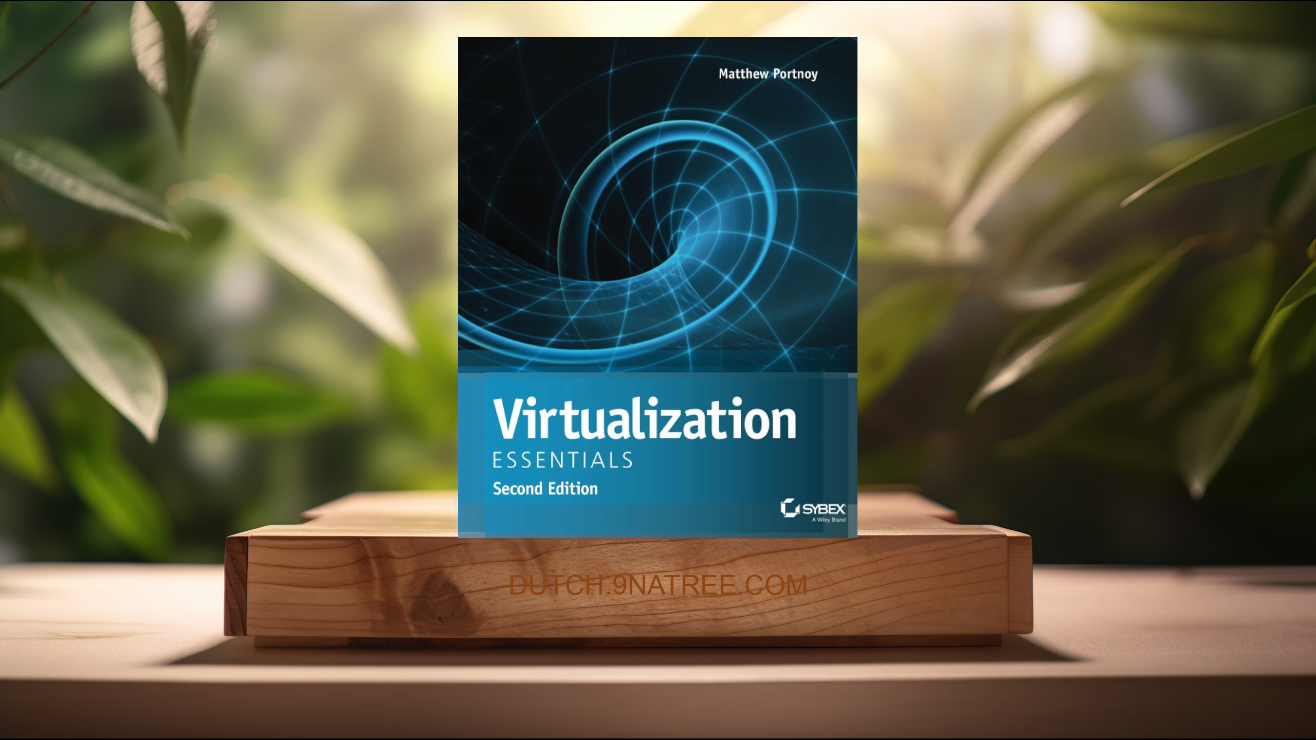[Boekrecensie] Virtualization Essentials, 2nd Edition (Matthew Portnoy) Boeksamenvatting.