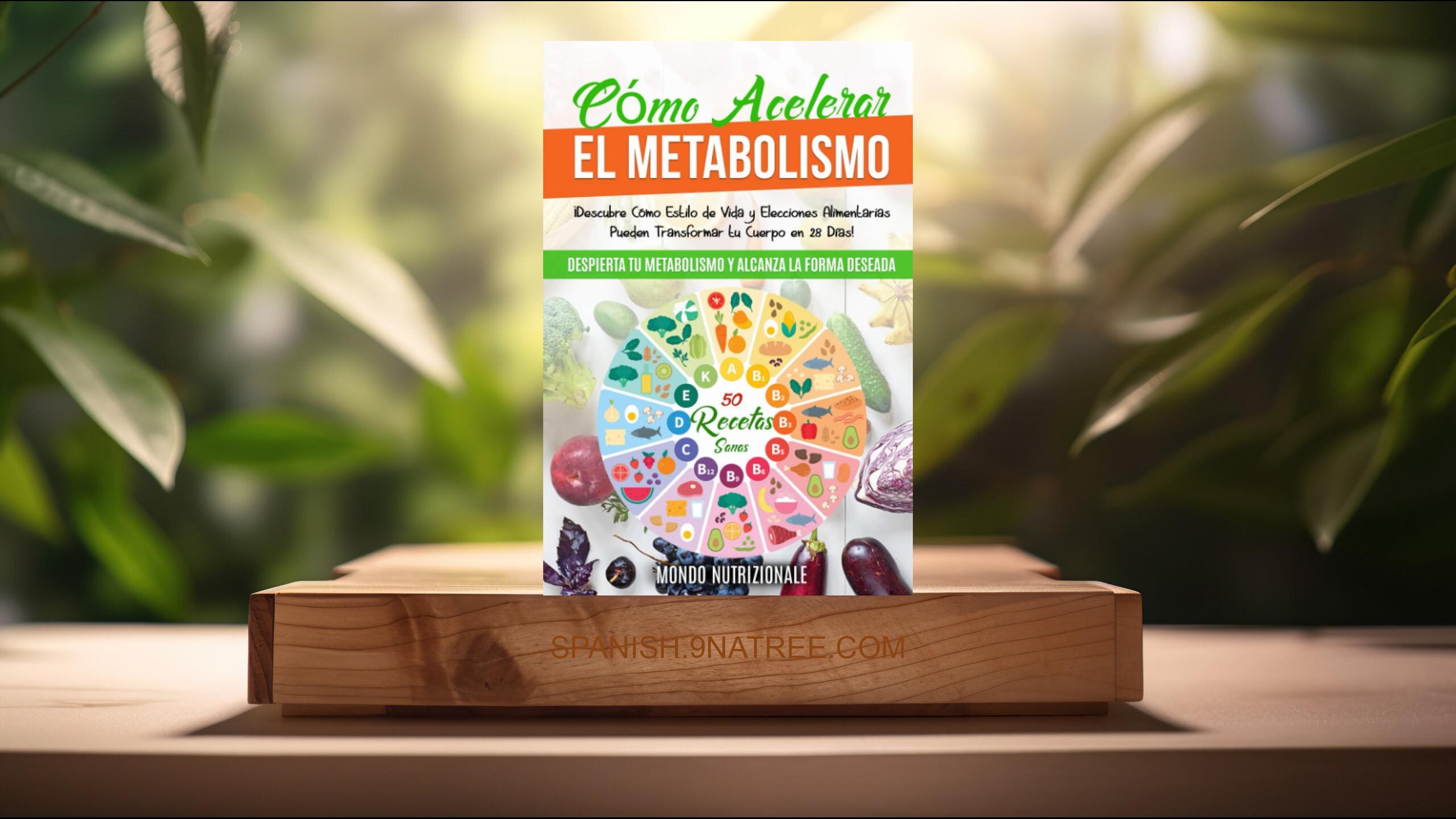 [Reseña] Cómo Acelerar el Metabolismo (Mondo Nutrizionale) Resumida.