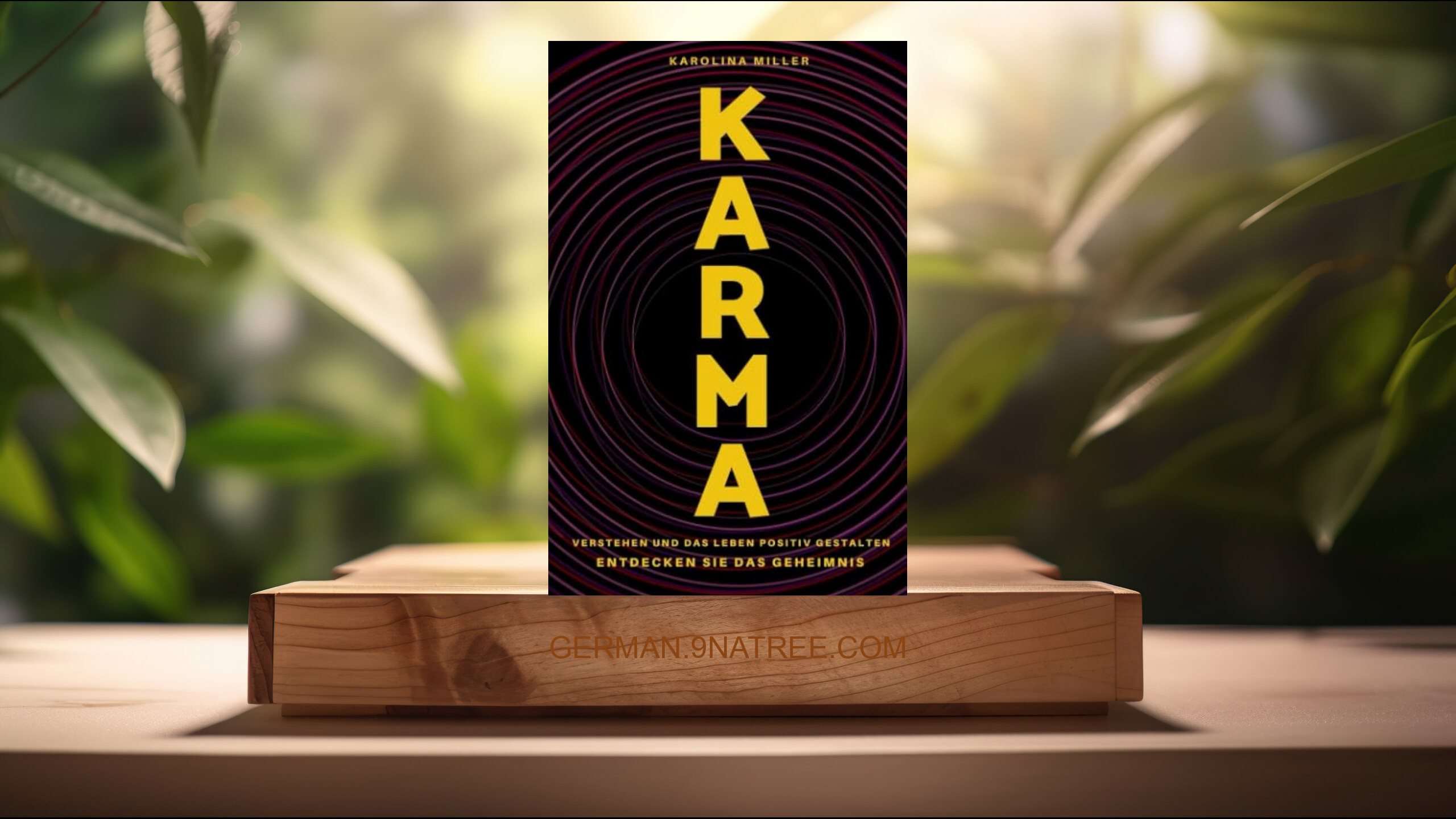 [Rezensiert] Karma - Verstehen und das Leben positiv gestalten (Karolina Miller) Zusammengefasst.