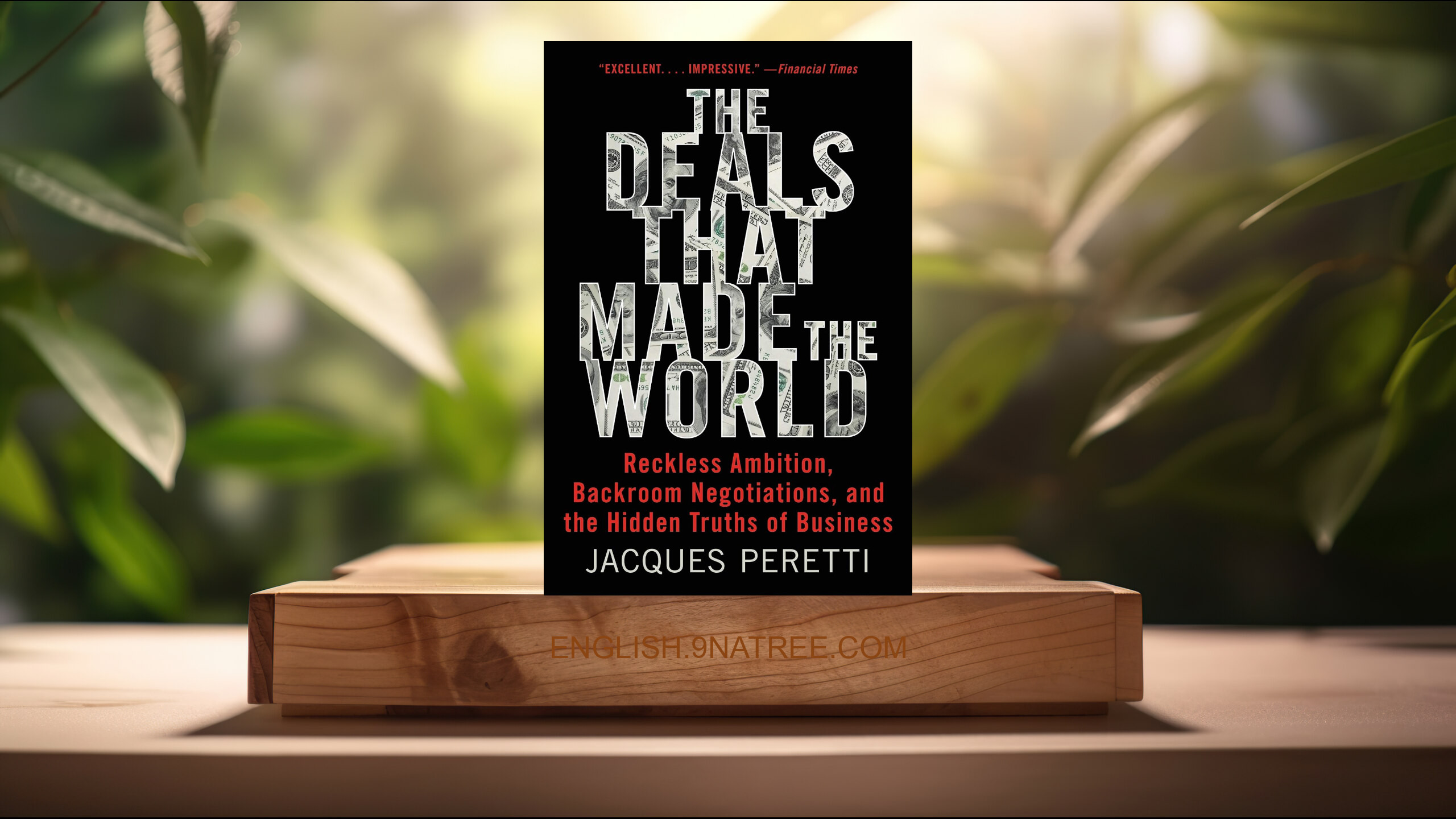 [Review] The Deals That Made the World (Jacques Peretti) Summarized.