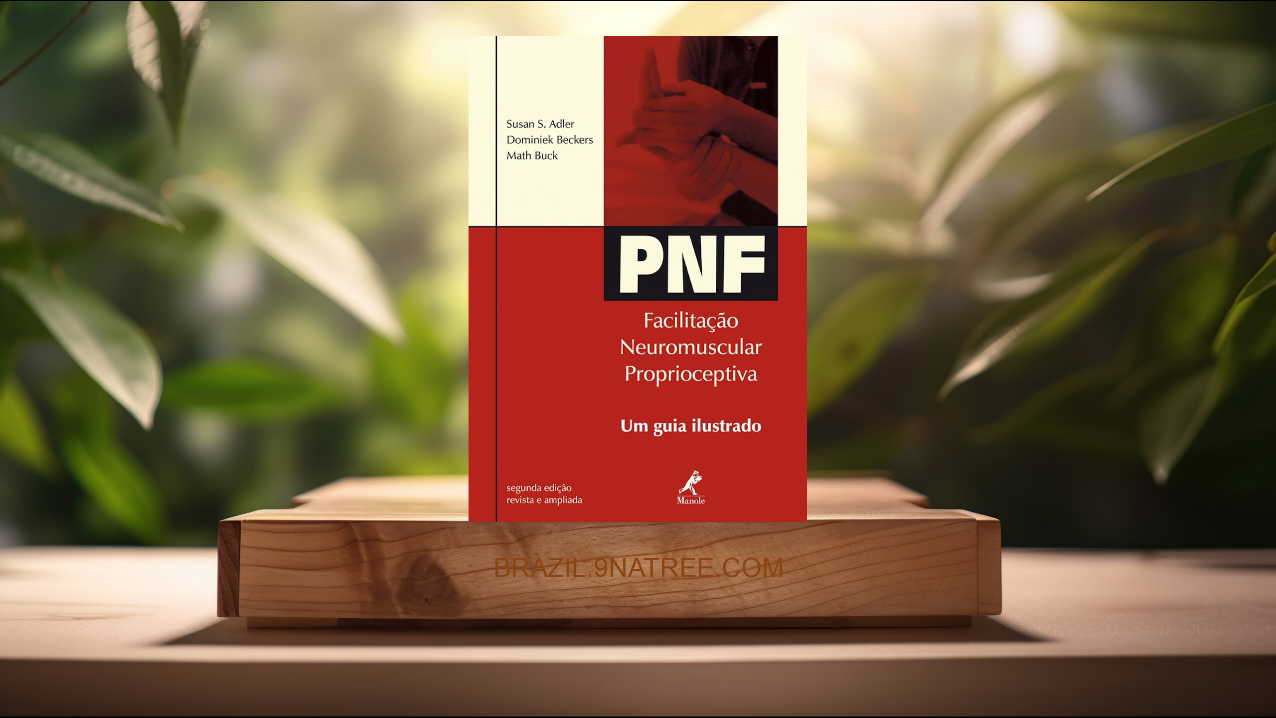 [Análises] PNF: Facilitação neuromuscular proprioceptiva: Um guia ilustrado (Susan S. Adler) Resumidos.